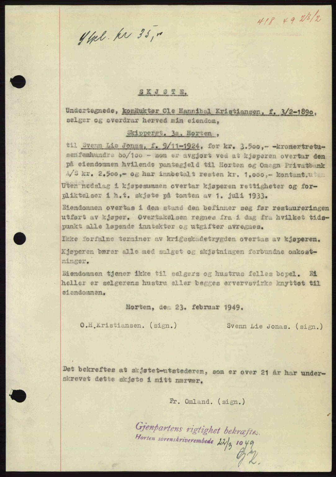 Horten sorenskriveri, SAKO/A-133/G/Ga/Gaa/L0012: Pantebok nr. A-12, 1949-1949, Dagboknr: 418/1949