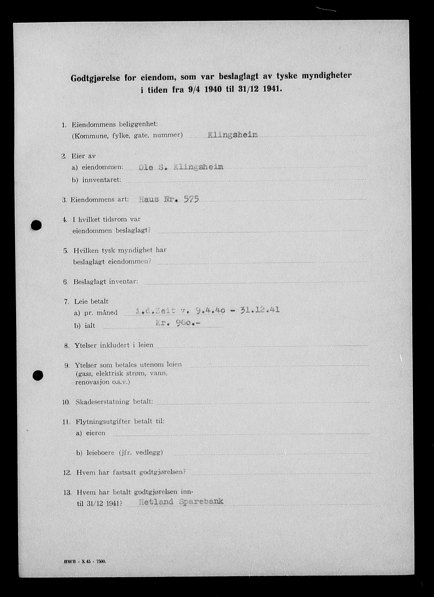 Justisdepartementet, Tilbakeføringskontoret for inndratte formuer, AV/RA-S-1564/I/L1014: Godtgjørelse for beslaglagt eiendom, 1940-1941, s. 426