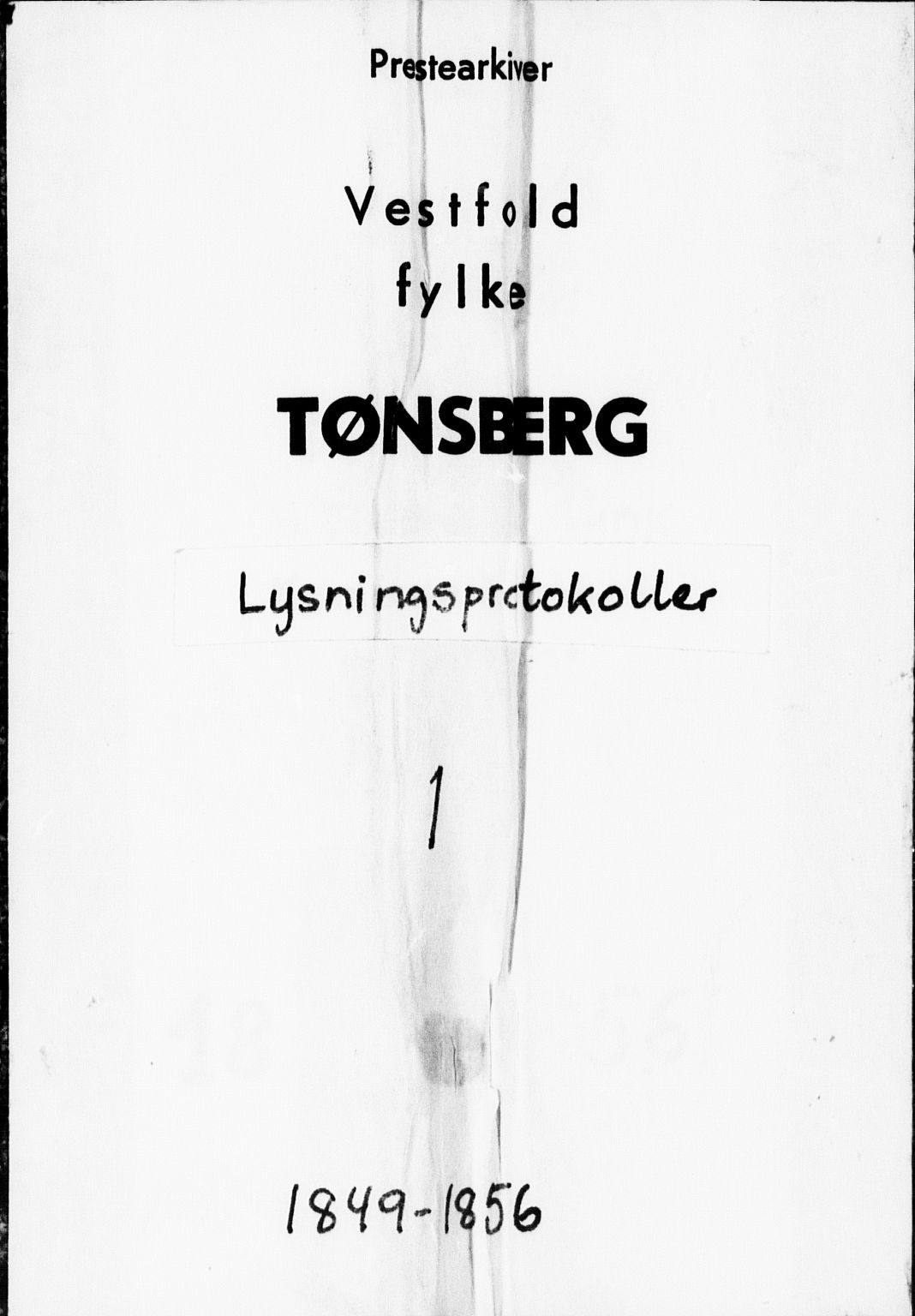 Tønsberg kirkebøker, AV/SAKO-A-330/H/Ha/L0001: Lysningsprotokoll nr. 1, 1849-1856