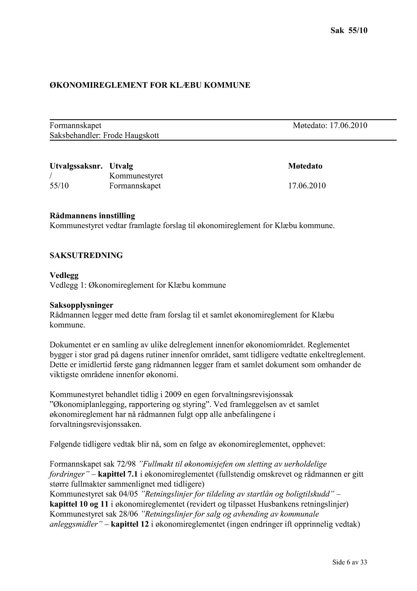 Klæbu Kommune, TRKO/KK/02-FS/L003: Formannsskapet - Møtedokumenter, 2010, s. 1177