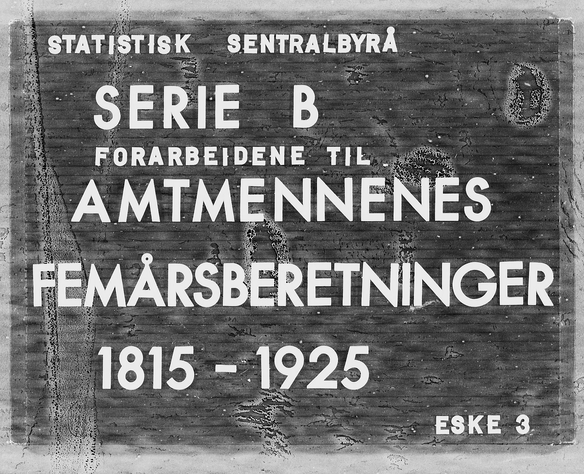 Statistisk sentralbyrå, Næringsøkonomiske emner, Generelt - Amtmennenes femårsberetninger, AV/RA-S-2233/F/Fa/L0003: --, 1829-1835, s. 1