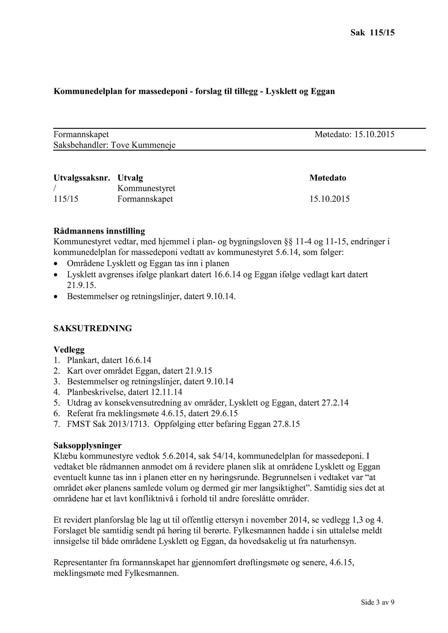 Klæbu Kommune, TRKO/KK/02-FS/L008: Formannsskapet - Møtedokumenter, 2015, s. 2977