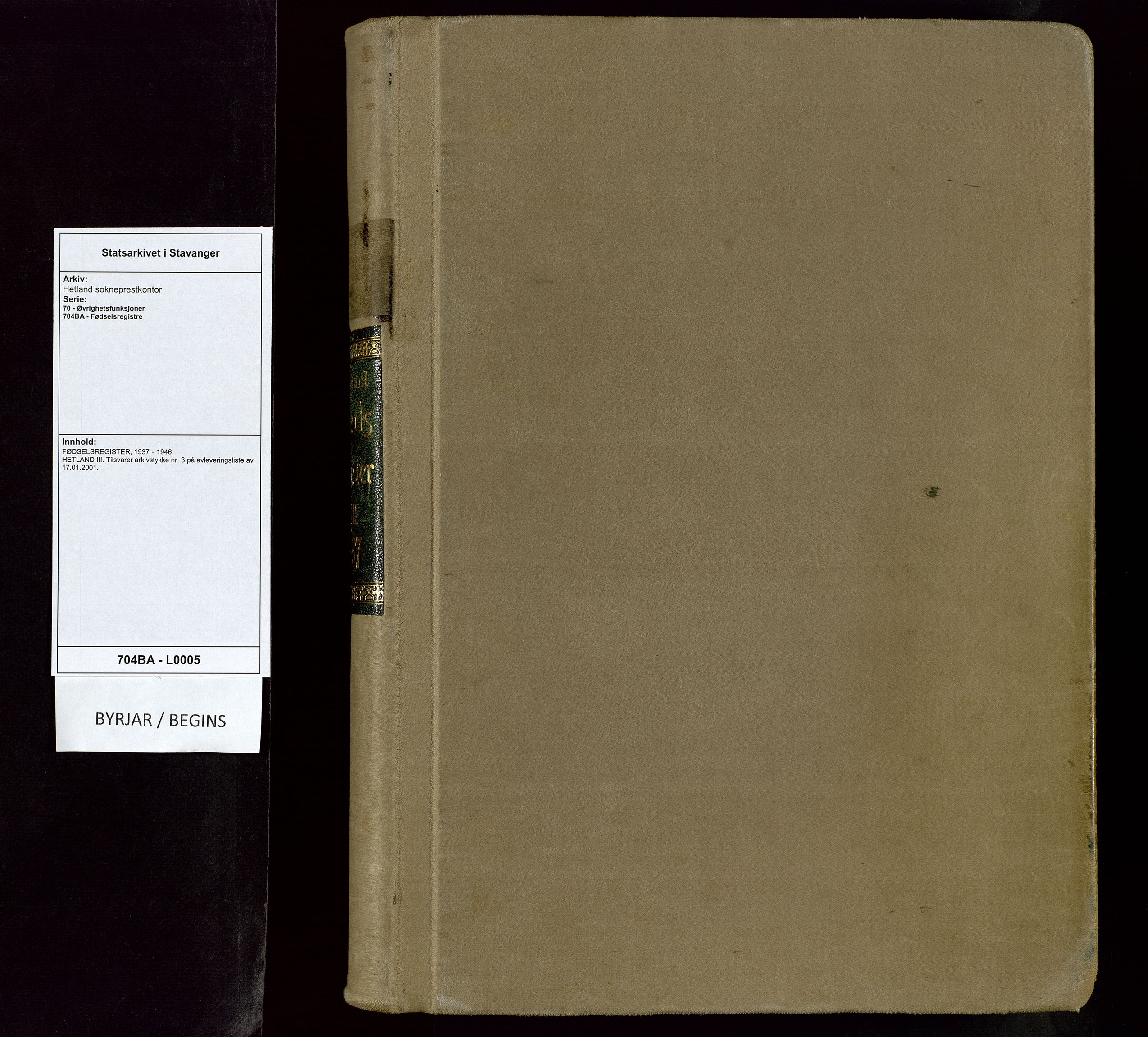 Hetland sokneprestkontor, SAST/A-101826/70/704BA/L0005: Fødselsregister nr. 5, 1937-1946