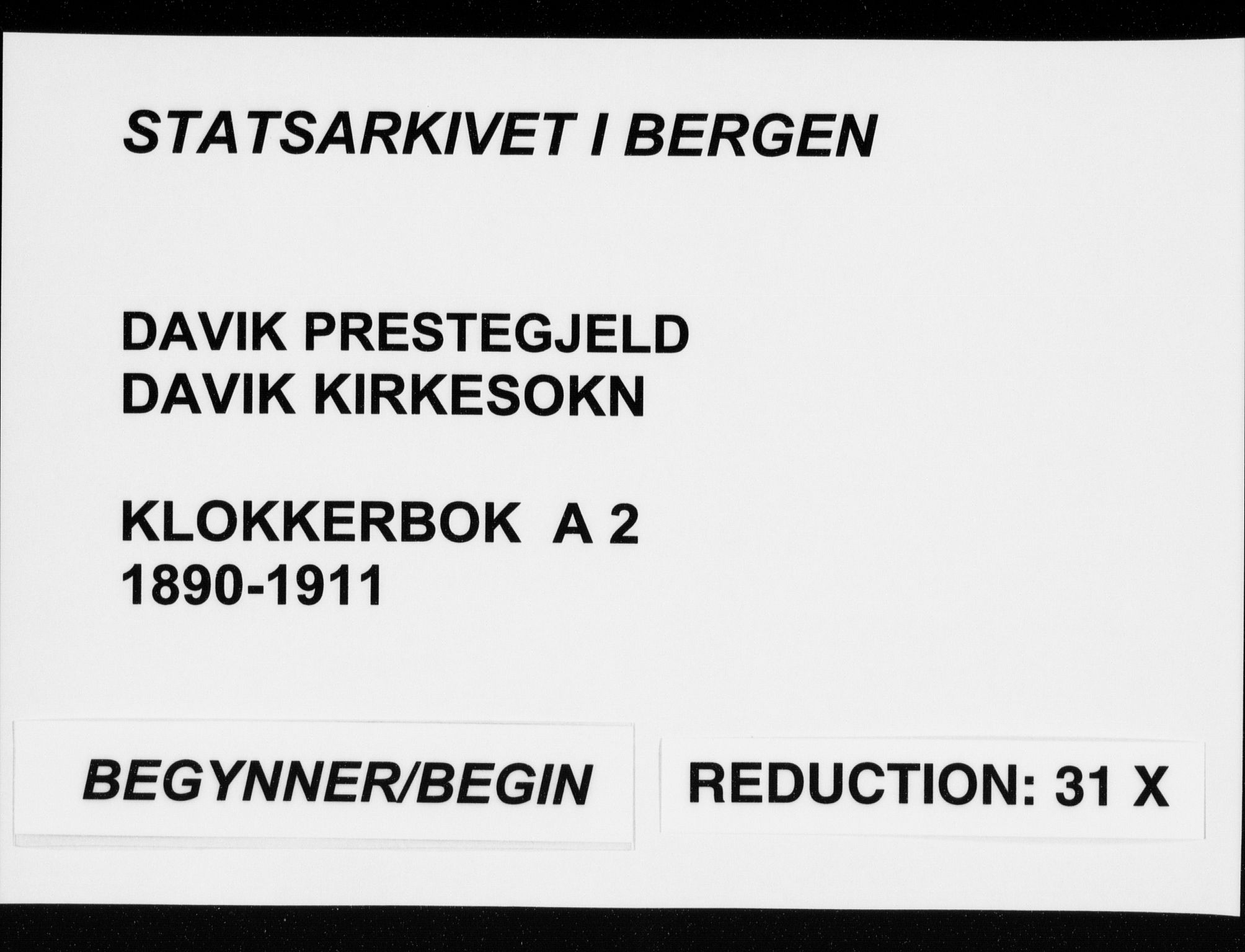 Davik sokneprestembete, SAB/A-79701/H/Hab/Haba/L0002: Klokkerbok nr. A 2, 1890-1911