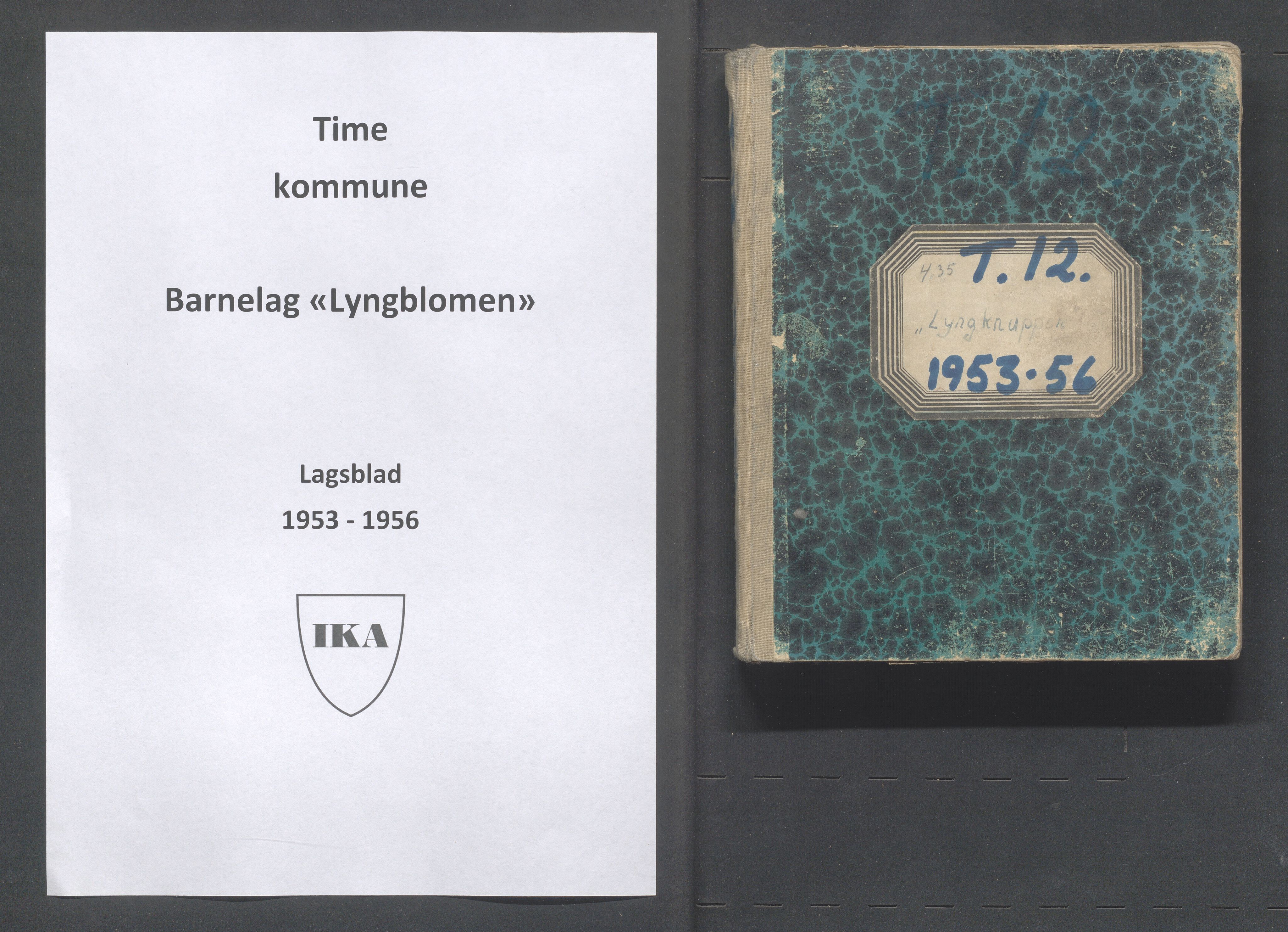 Time kommune - PA 52 Fråhaldslaget Lyngblomen - Time barnelag, IKAR/A-1182/F/L0011: Lagsblad "Lyngknuppen" , 1953-1956, s. 1