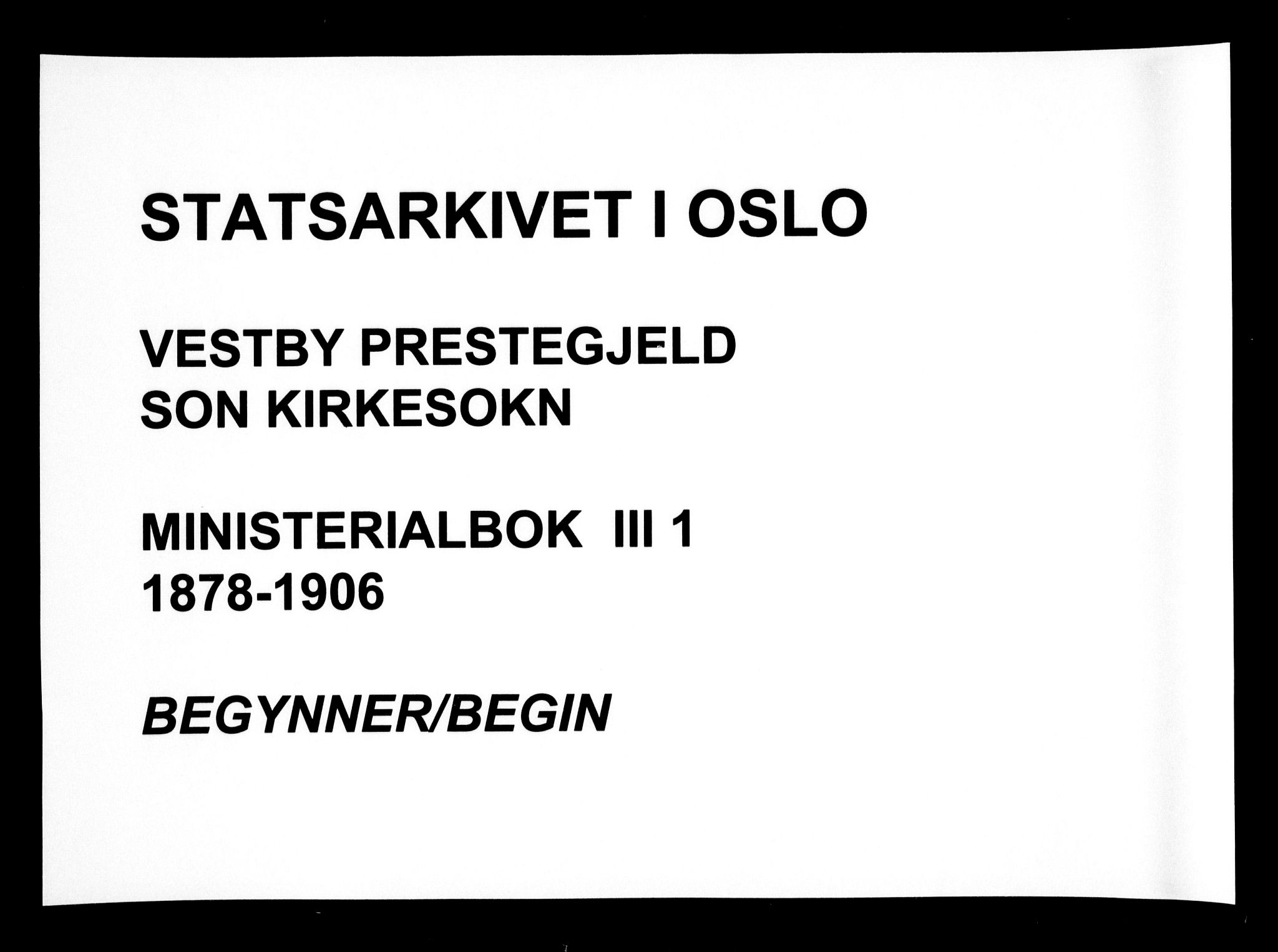 Vestby prestekontor Kirkebøker, AV/SAO-A-10893/F/Fc/L0001: Ministerialbok nr. III 1, 1878-1906