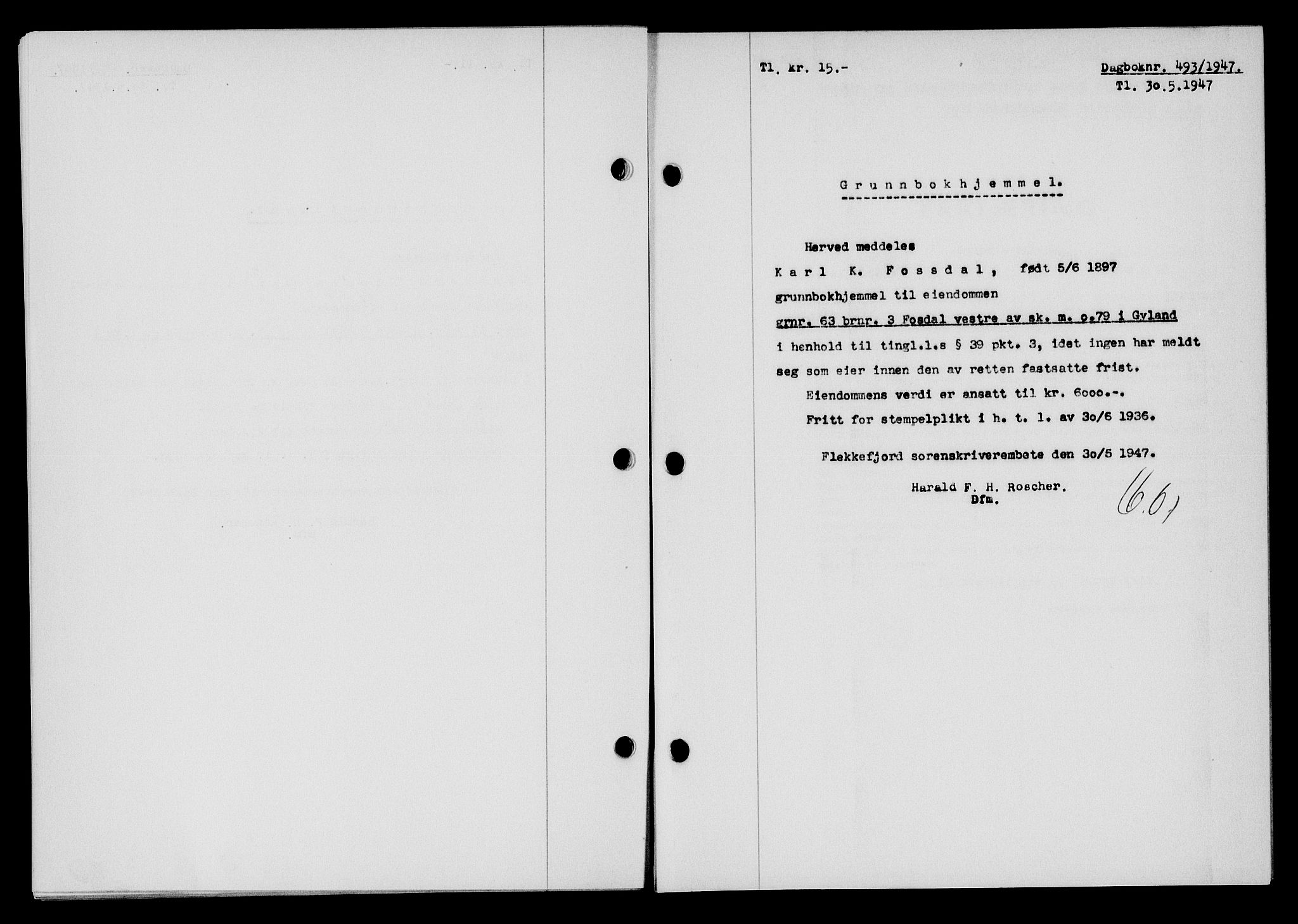 Flekkefjord sorenskriveri, SAK/1221-0001/G/Gb/Gba/L0062: Pantebok nr. A-10, 1947-1947, Dagboknr: 493/1947