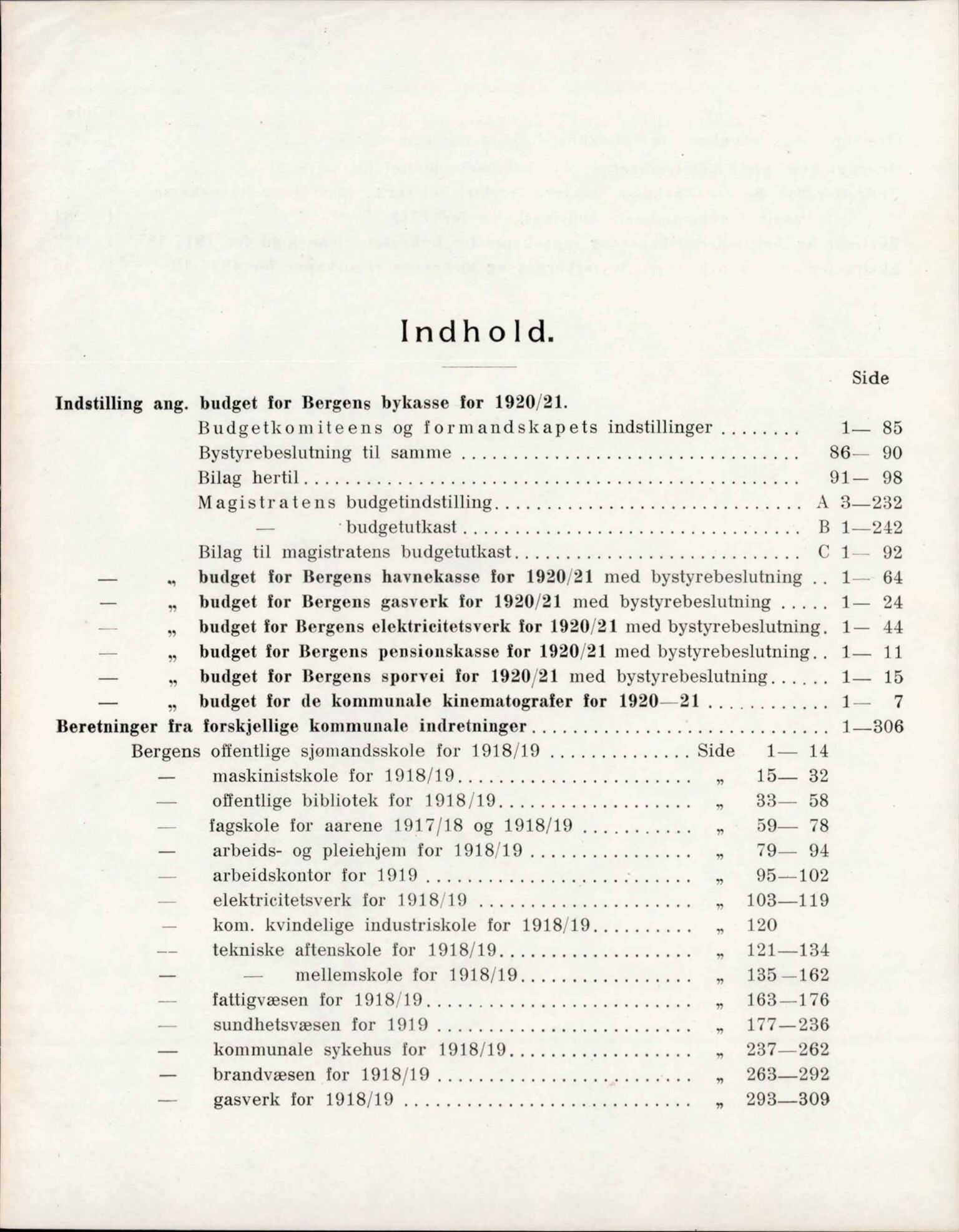 Bergen kommune. Formannskapet, BBA/A-0003/Ad/L0101: Bergens Kommuneforhandlinger, bind II, 1919-1920