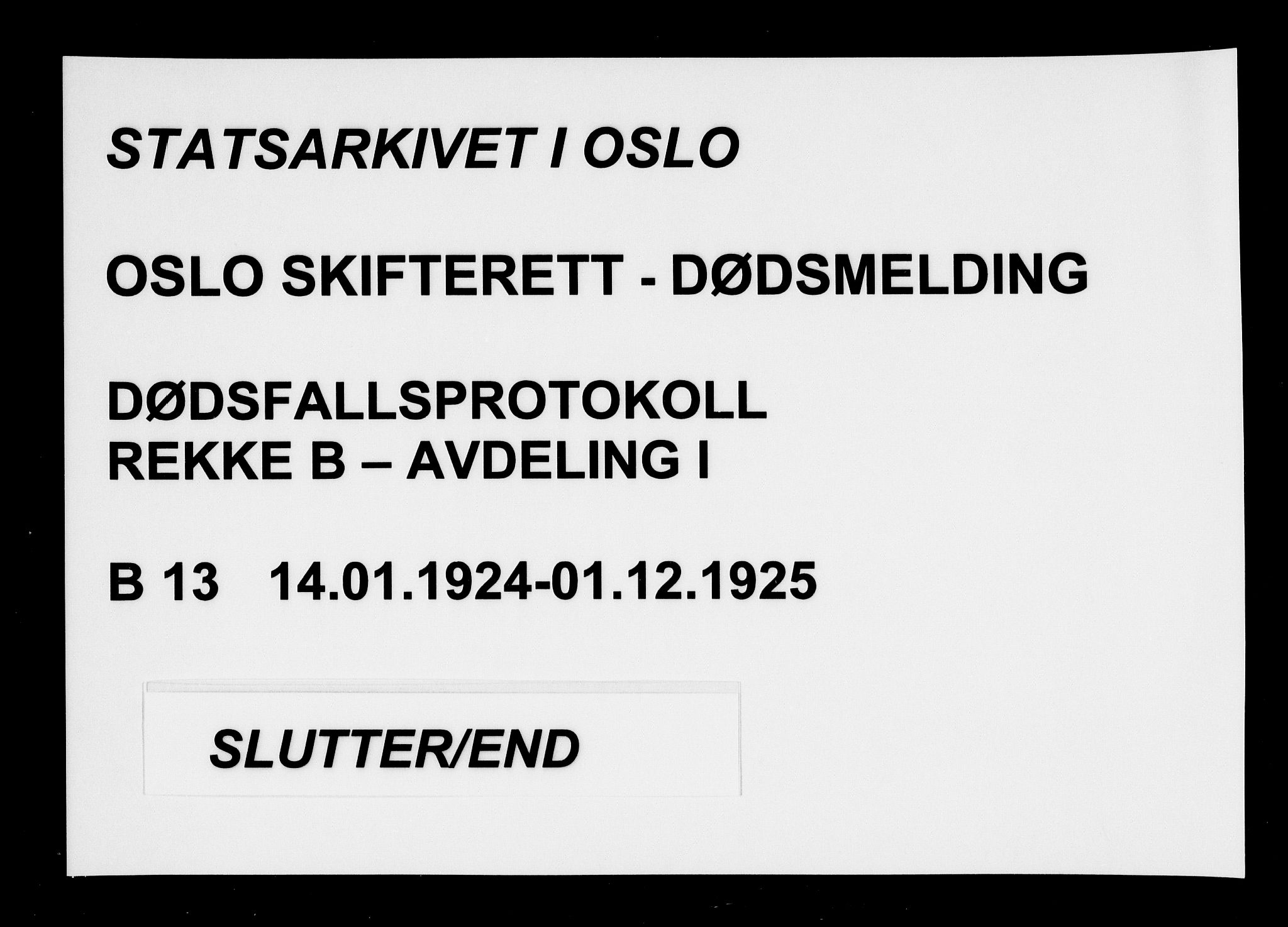 Oslo skifterett, AV/SAO-A-10383/G/Ga/Gab/L0013: Dødsfallsprotokoll, 1924-1925