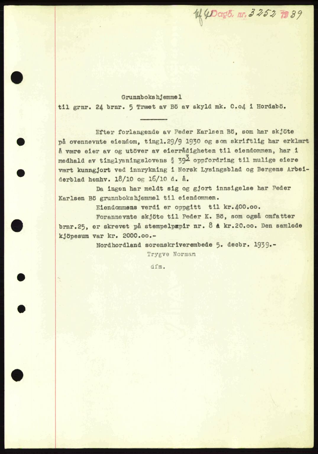 Nordhordland sorenskrivar, SAB/A-2901/1/G/Gb/Gbf/L0010: Pantebok nr. A10, 1939-1940, Dagboknr: 3252/1939