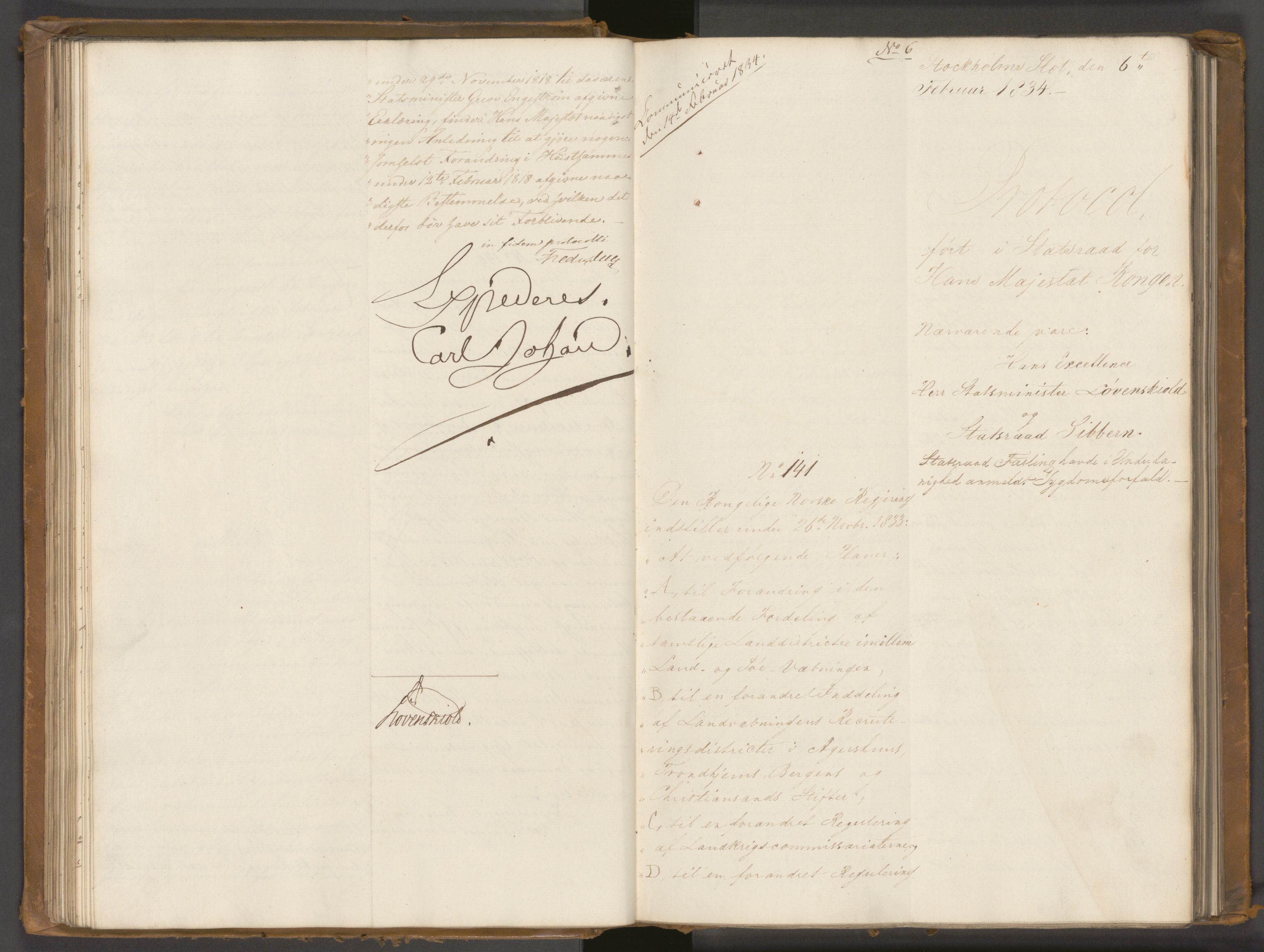 Statsrådssekretariatet, AV/RA-S-1001/A/Ab/L0038: Kgl. res. nr. 1-550, 1. halvår, 1834