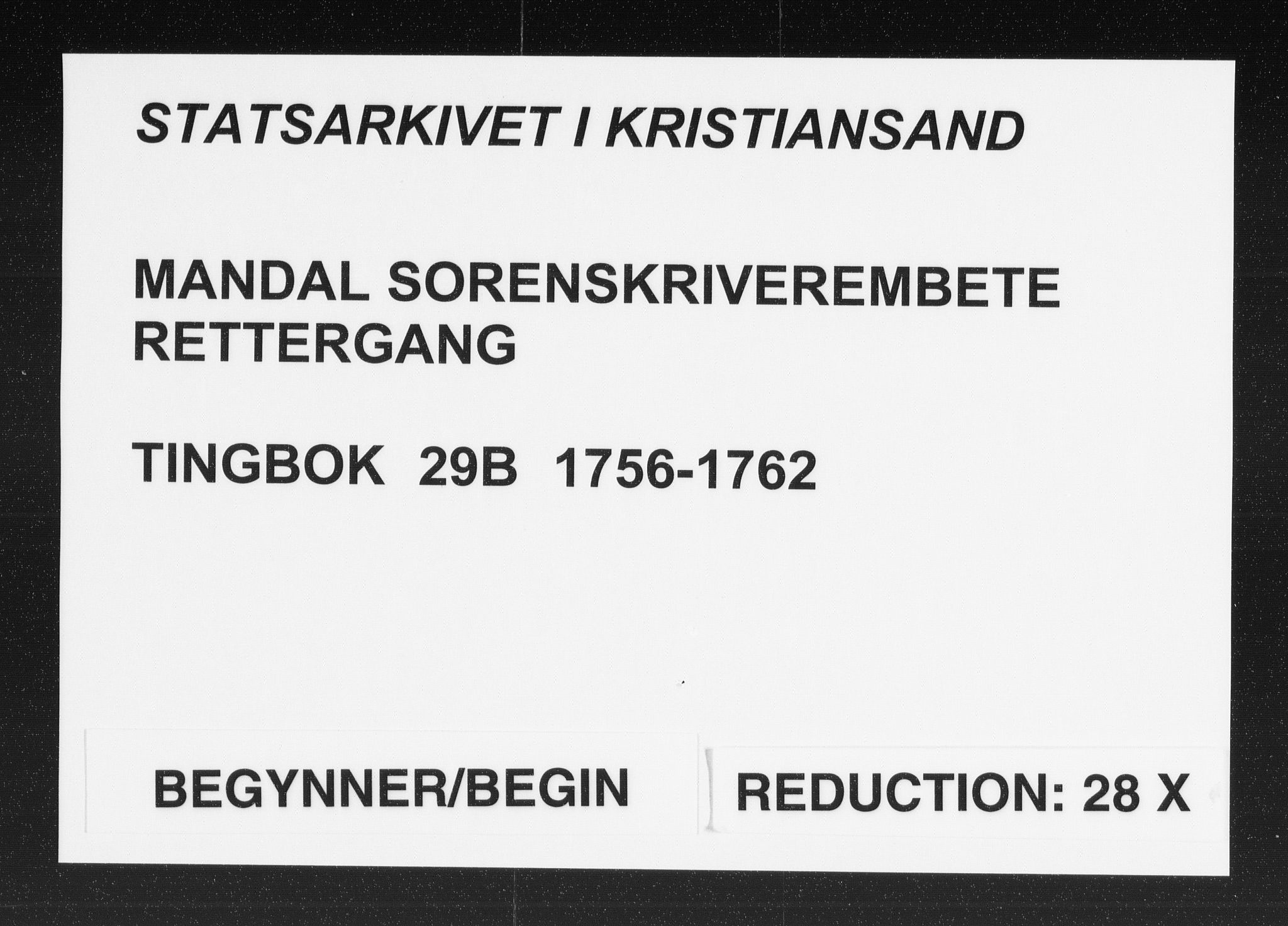 Mandal sorenskriveri, AV/SAK-1221-0005/001/F/Fa/L0031: Tingbok nr 29b, 1756-1762