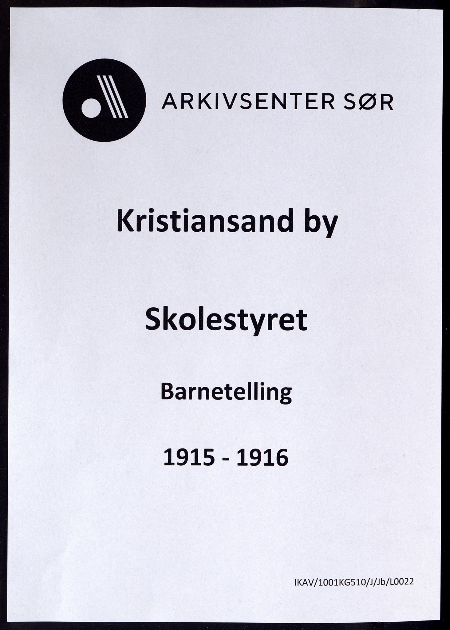 Kristiansand By - Skolekommisjonen/ -Styret, ARKSOR/1001KG510/J/Jb/L0022: Barnetelling, 1915-1916