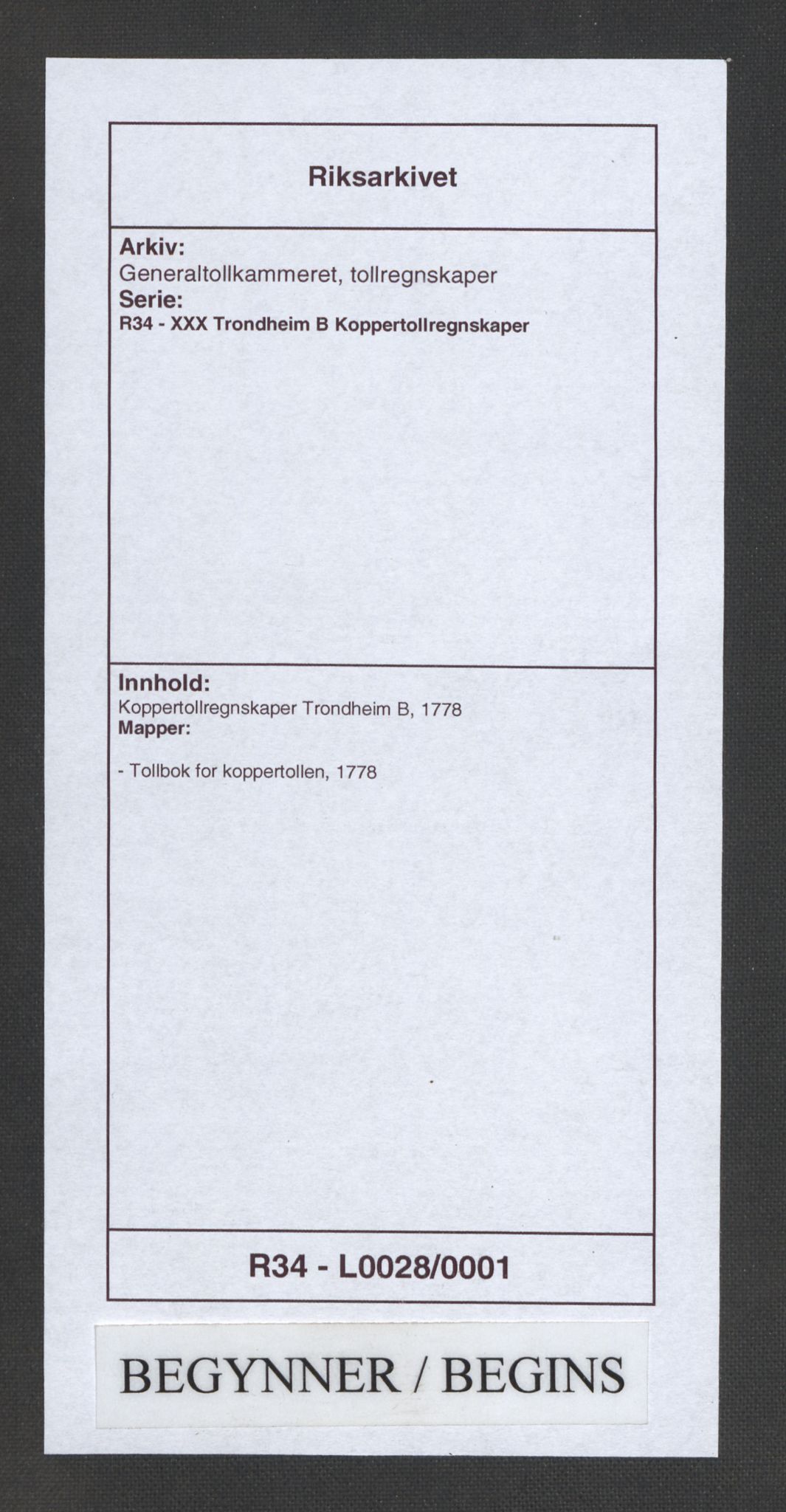 Generaltollkammeret, tollregnskaper, RA/EA-5490/R34/L0028/0001: Koppertollregnskaper Trondheim B / Tollbok for koppertollen, 1778