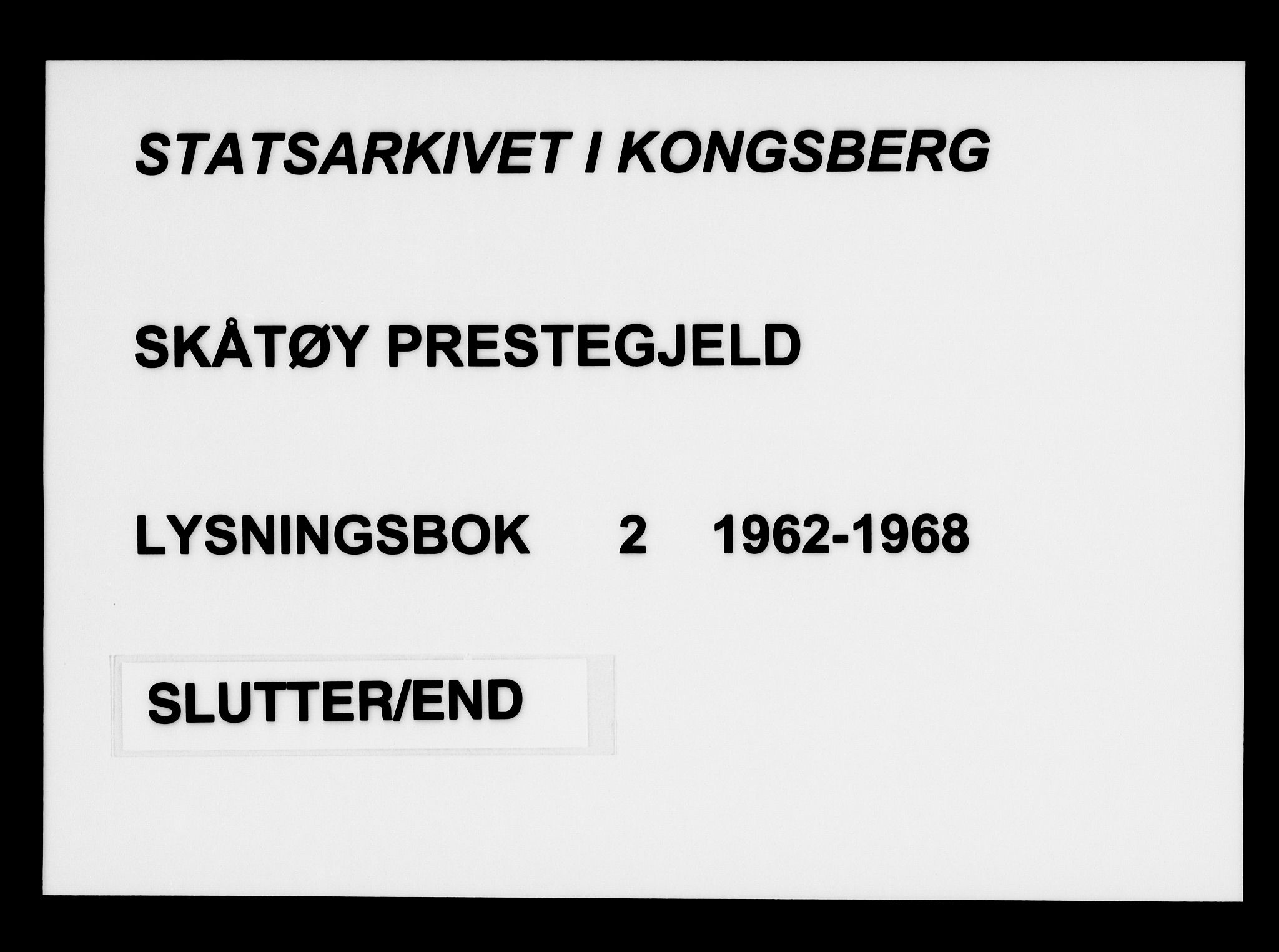 Skåtøy kirkebøker, AV/SAKO-A-304/H/Ha/L0002: Lysningsprotokoll nr. 2, 1962-1968