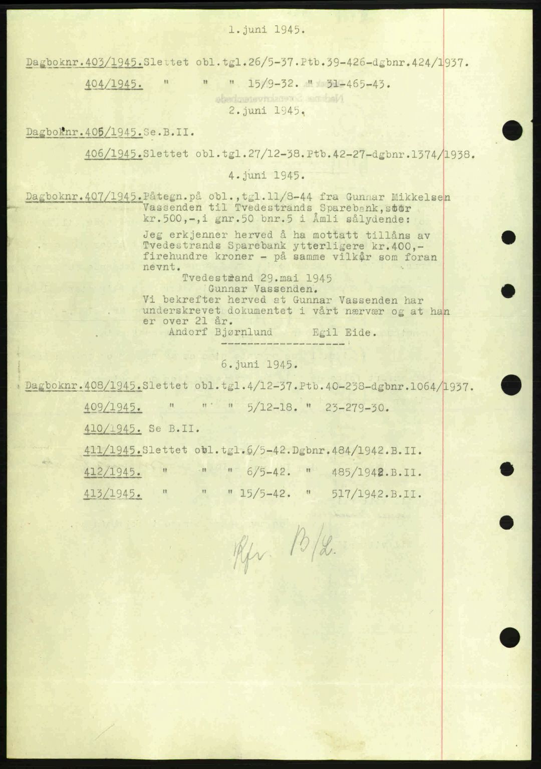 Nedenes sorenskriveri, SAK/1221-0006/G/Gb/Gba/L0052: Pantebok nr. A6a, 1944-1945, Dagboknr: 403/1945