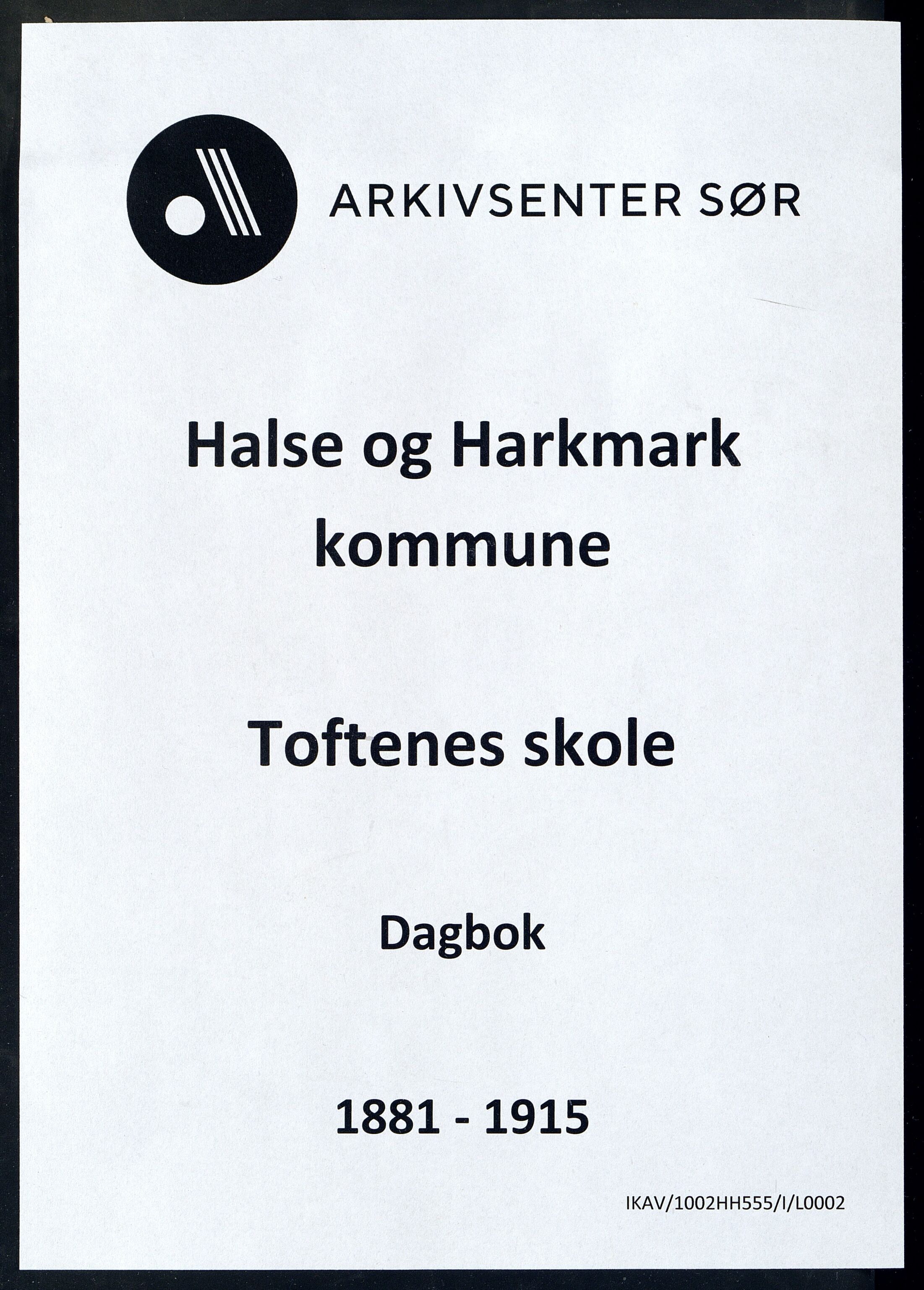 Halse og Harkmark kommune - Toftenes Skole, IKAV/1002HH555/I/L0002: Dagbok, 1881-1915