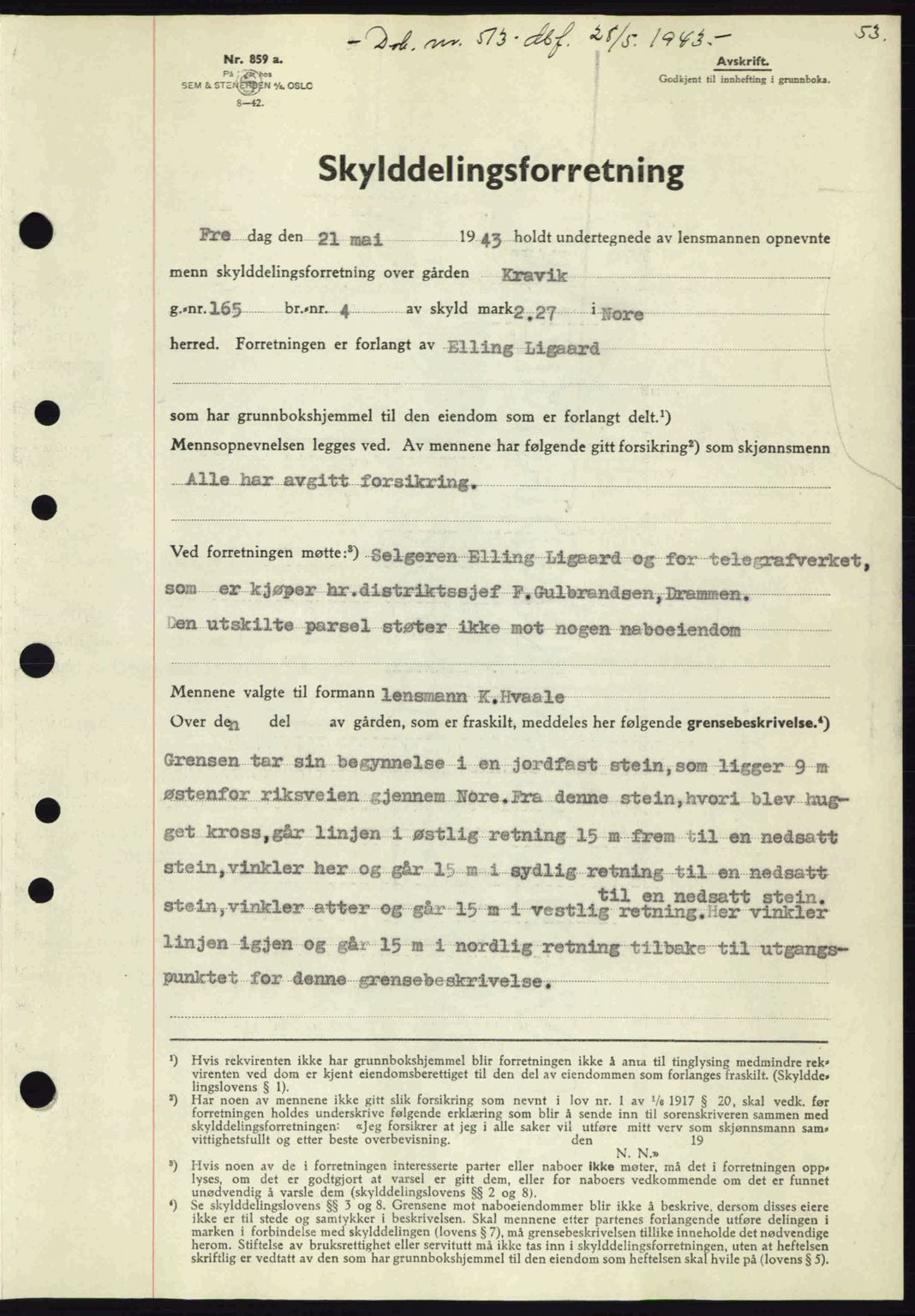 Numedal og Sandsvær sorenskriveri, SAKO/A-128/G/Ga/Gaa/L0055: Pantebok nr. A7, 1943-1944, Dagboknr: 513/1943