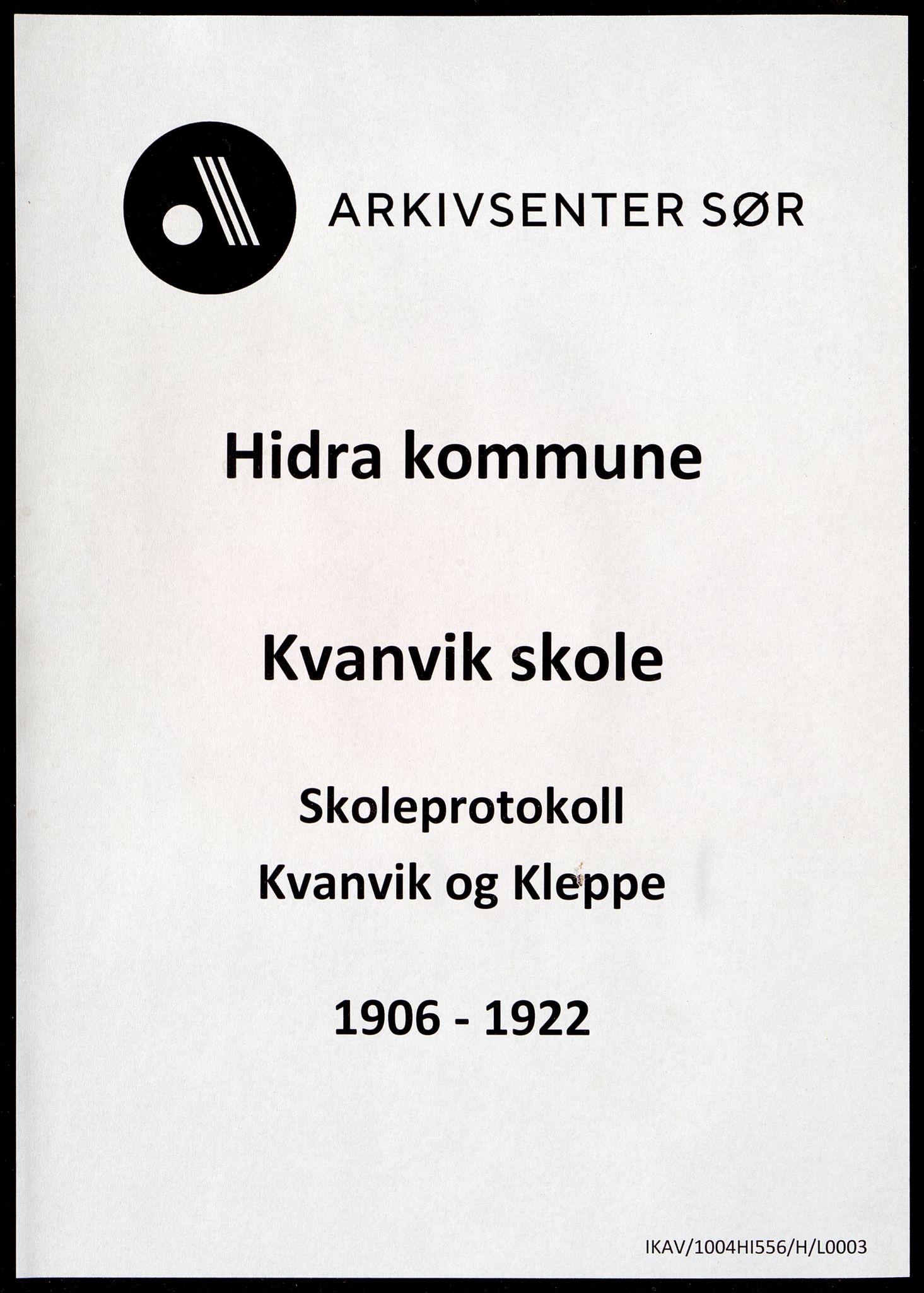 Hidra kommune - Kvanvik Skole, IKAV/1004HI556/H/L0003: Skoleprotokoll, 1906-1922