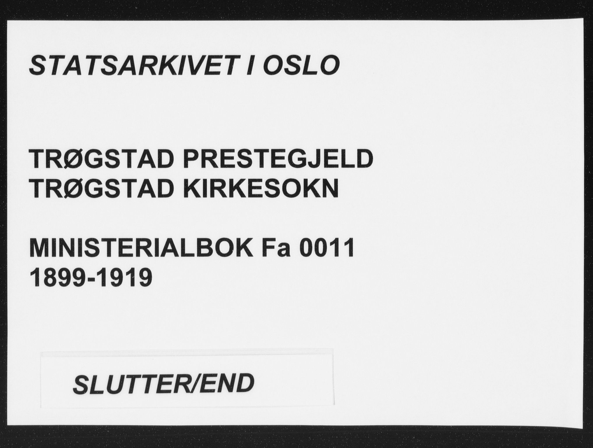 Trøgstad prestekontor Kirkebøker, AV/SAO-A-10925/F/Fa/L0011: Ministerialbok nr. I 11, 1899-1919