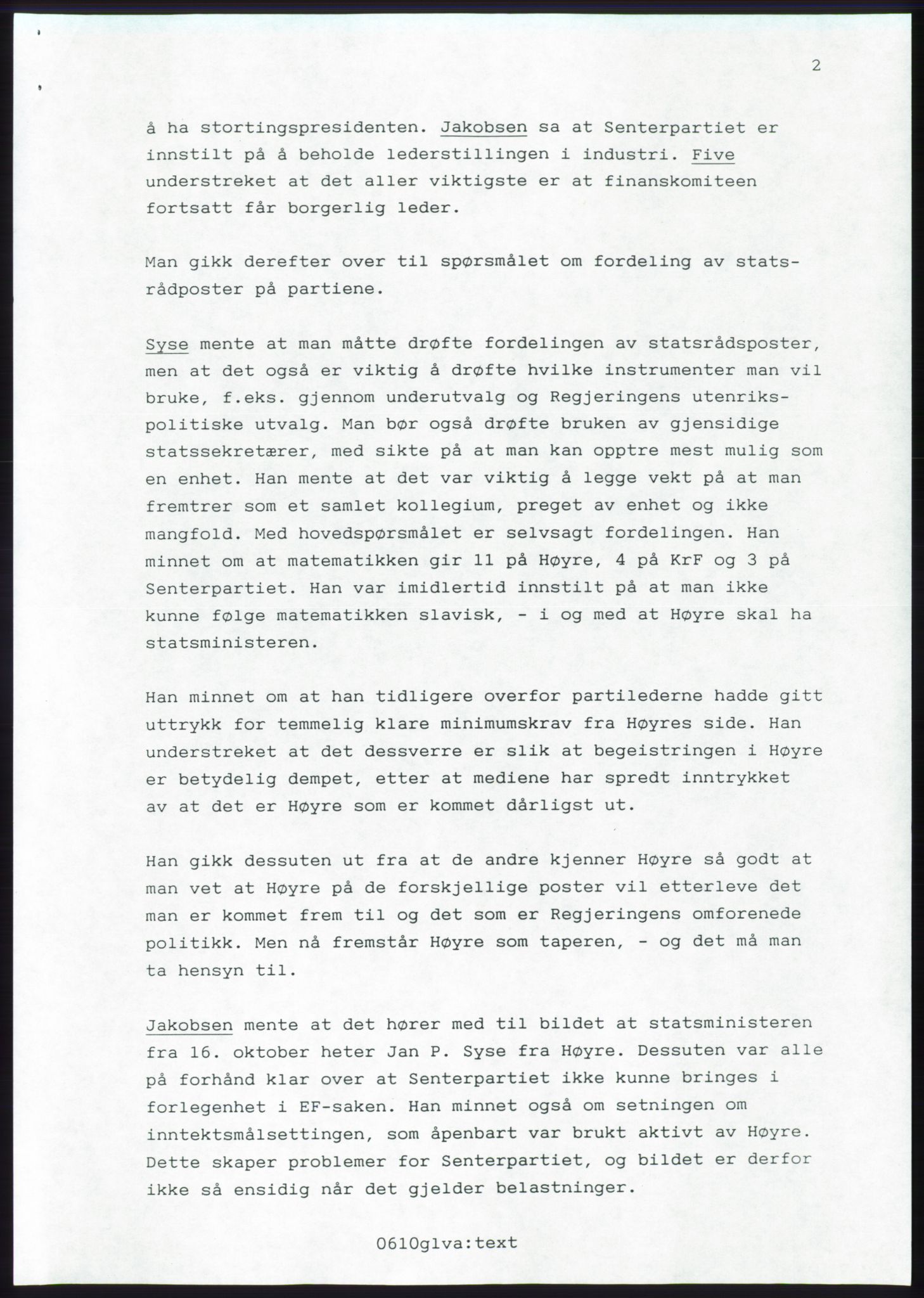 Forhandlingsmøtene 1989 mellom Høyre, KrF og Senterpartiet om dannelse av regjering, AV/RA-PA-0697/A/L0001: Forhandlingsprotokoll med vedlegg, 1989, s. 563