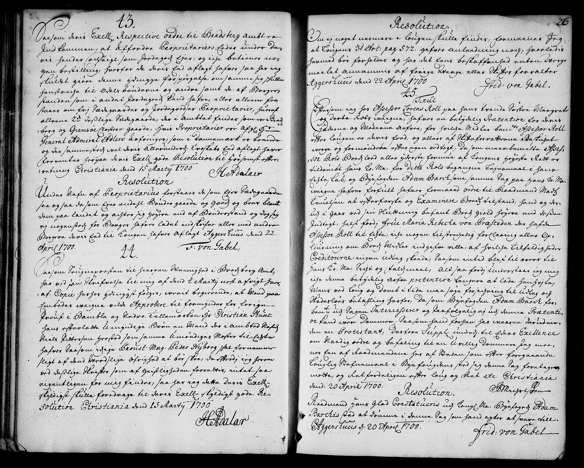 Stattholderembetet 1572-1771, AV/RA-EA-2870/Ad/L0006: Supplikasjons- og resolusjonsprotokoll, 1699-1706, s. 25b-26a