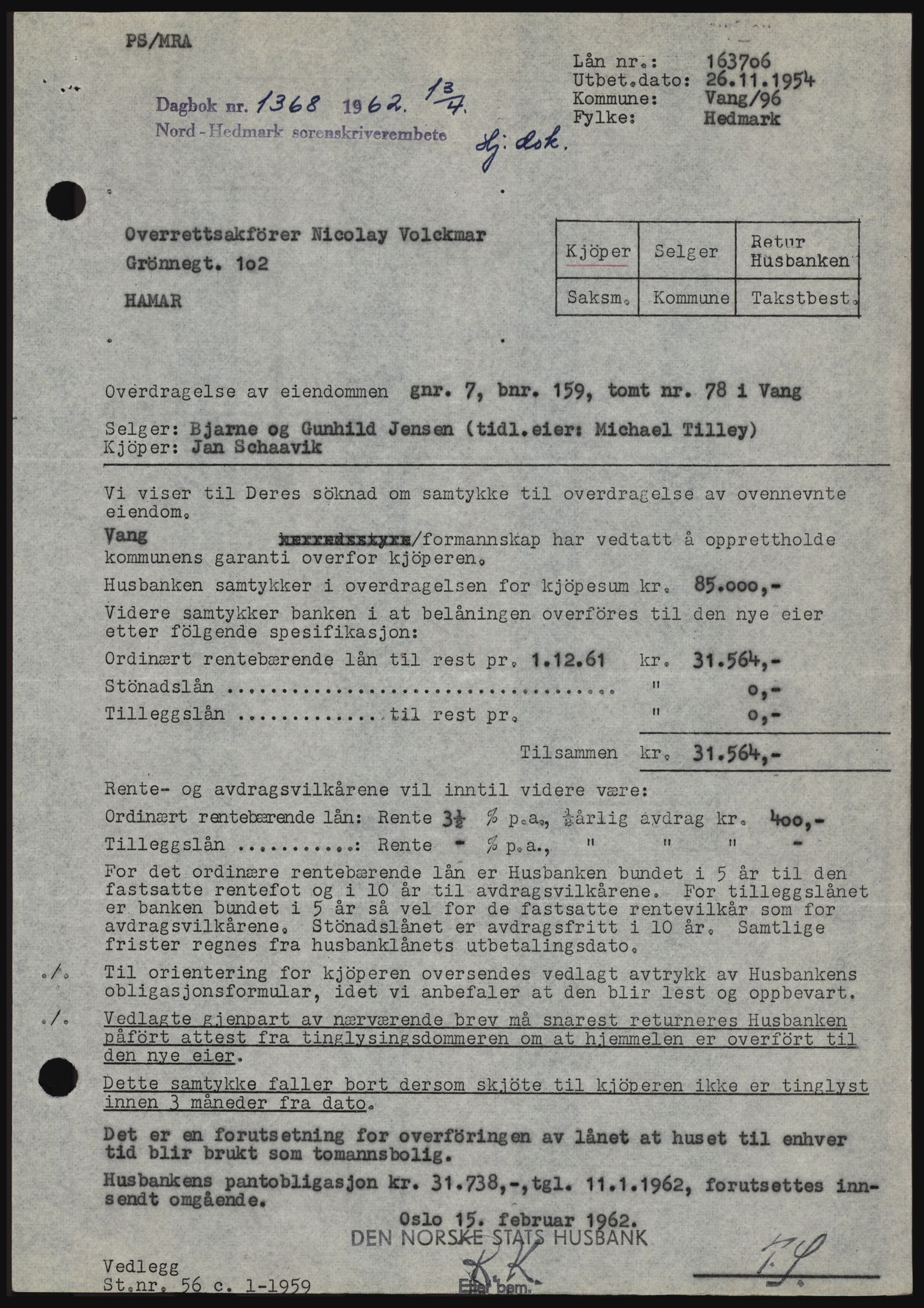 Nord-Hedmark sorenskriveri, SAH/TING-012/H/Hc/L0016: Pantebok nr. 16, 1962-1962, Dagboknr: 1368/1962