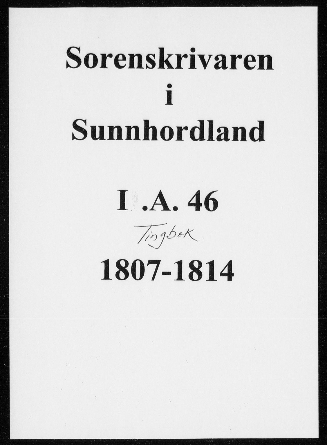 Sunnhordland sorenskrivar, AV/SAB-A-2401/1/F/Faa/L0046: Tingbøker, 1807-1814