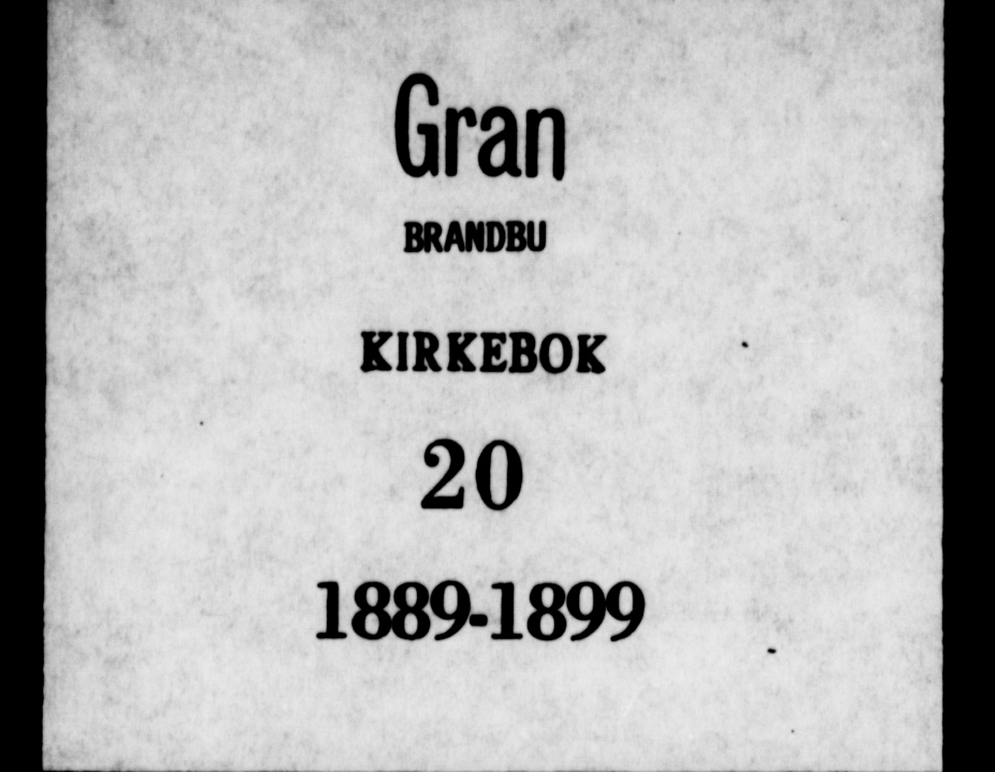 Gran prestekontor, AV/SAH-PREST-112/H/Ha/Haa/L0020: Ministerialbok nr. 20, 1889-1899