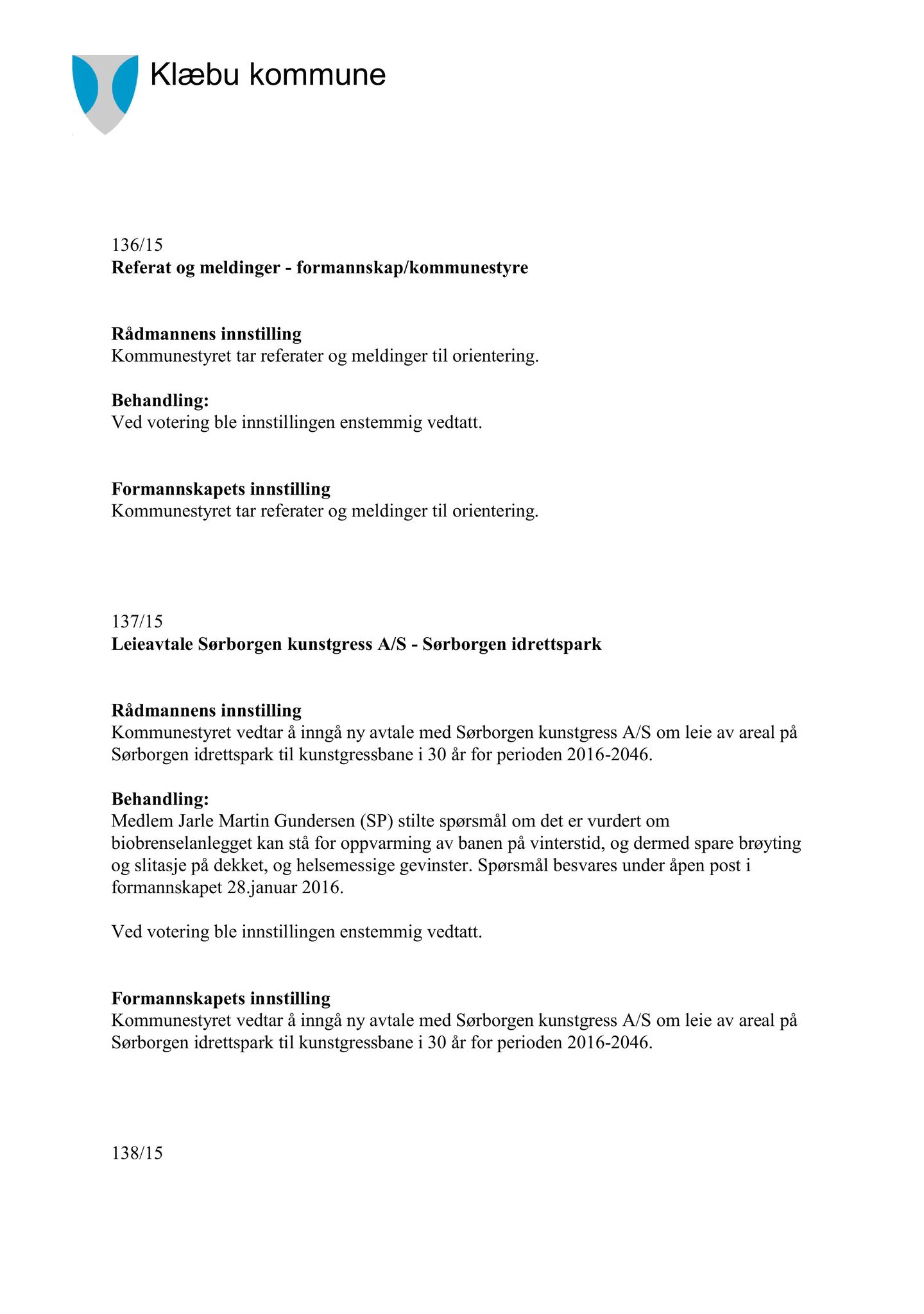 Klæbu Kommune, TRKO/KK/02-FS/L008: Formannsskapet - Møtedokumenter, 2015, s. 3850