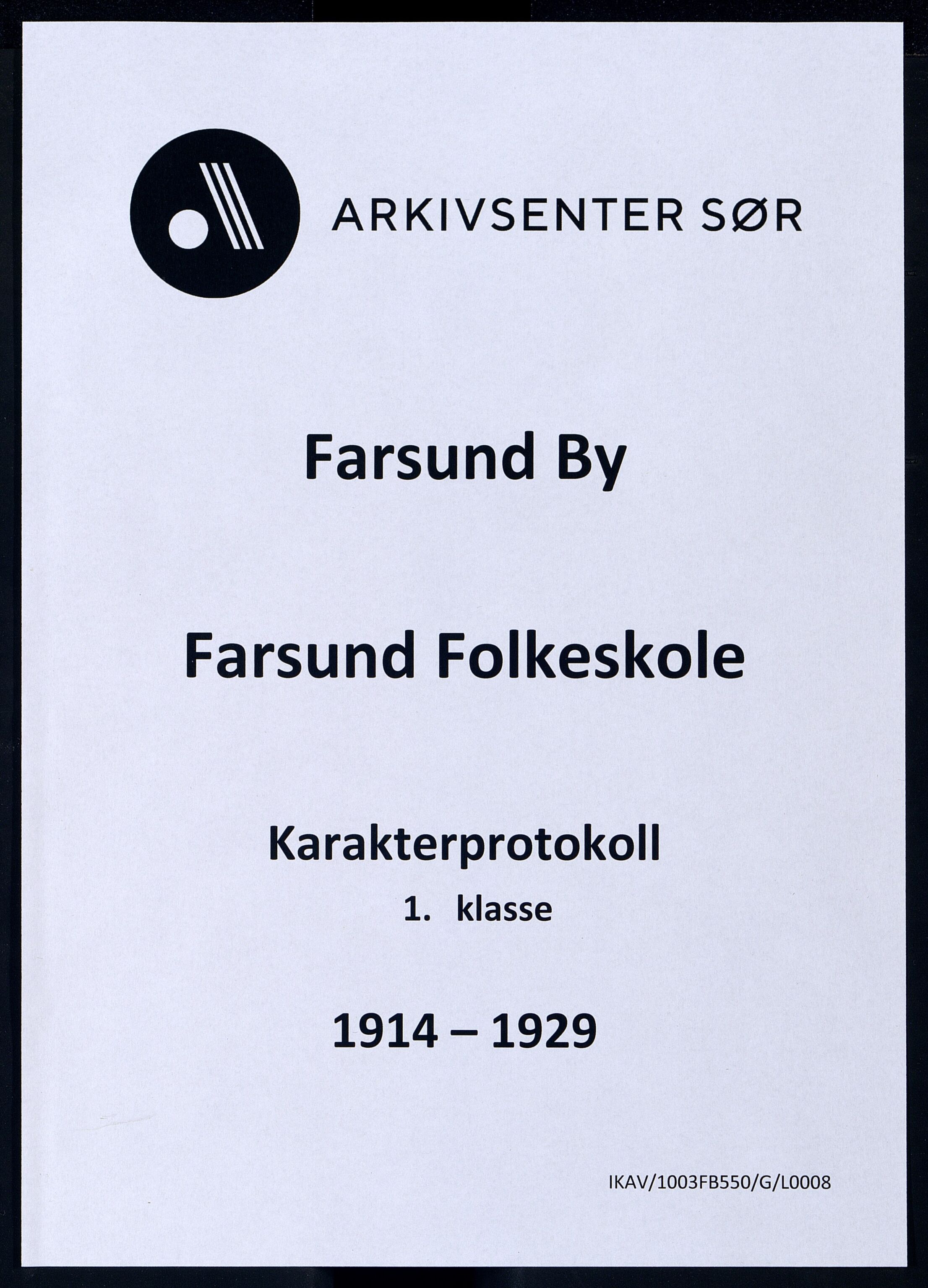 Farsund By - Farsund Folkeskole, ARKSOR/1003FB550/G/L0008: Karakterprotokoll 1. kl., 1914-1929