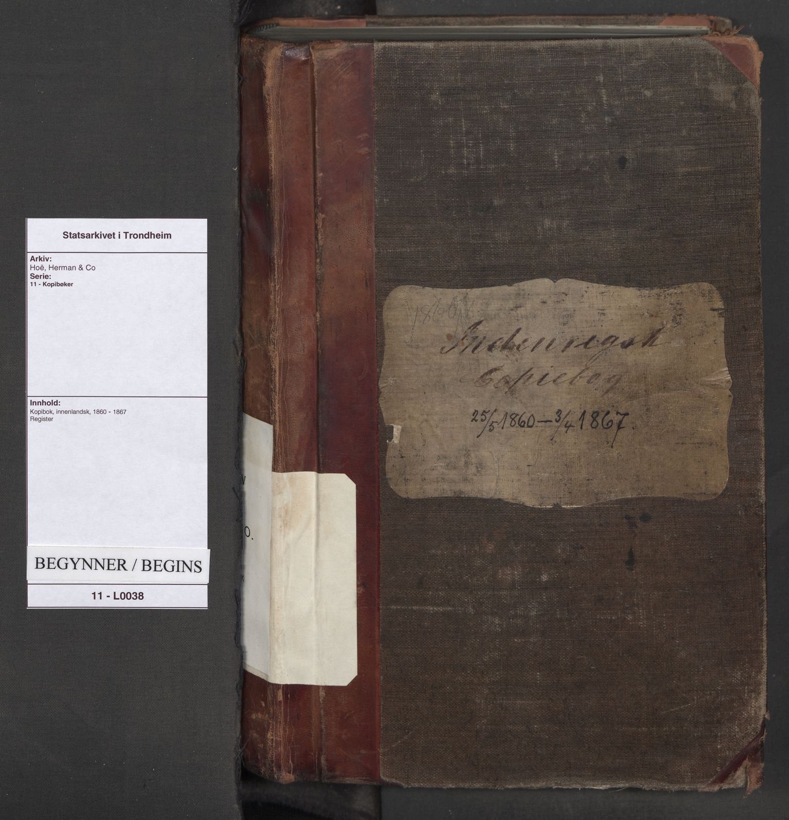Hoë, Herman & Co, SAT/PA-0280/11/L0038: Kopibok, innenlandsk, 1860-1867