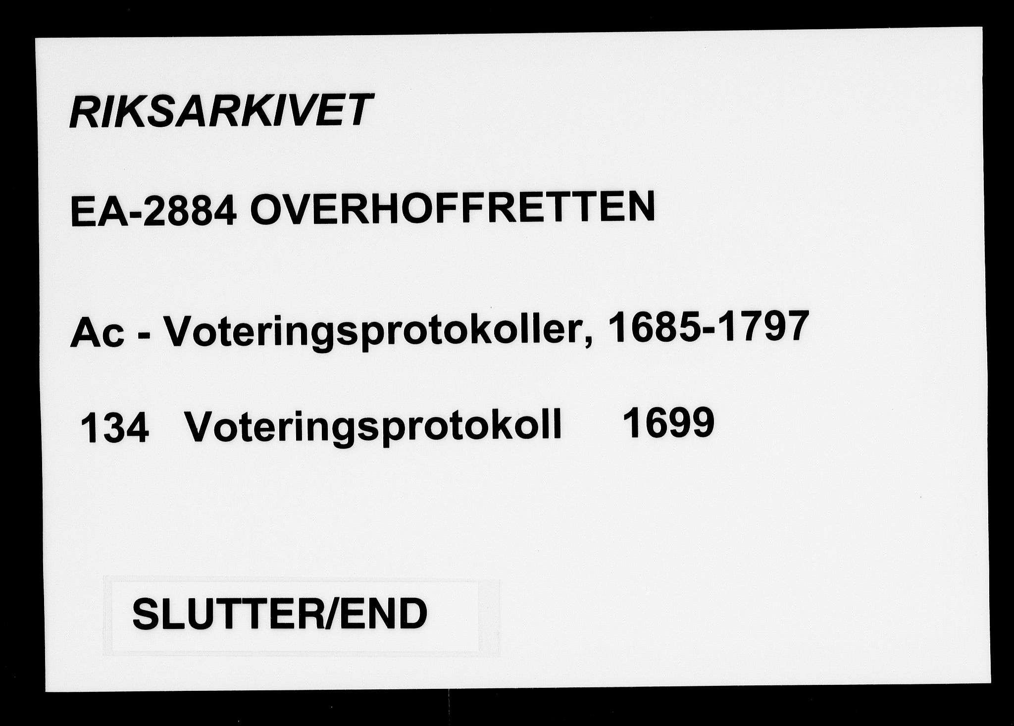 Overhoffretten 1667-1797, RA/EA-2884/Ac/L0134: Voteringsprotokoll, 1699
