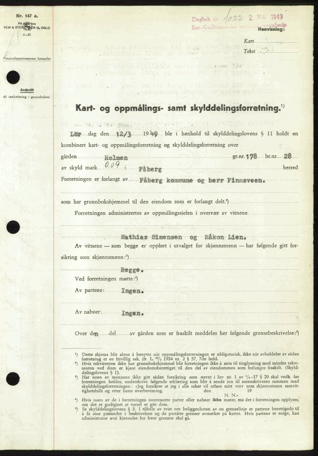 Sør-Gudbrandsdal tingrett, SAH/TING-004/H/Hb/Hbd/L0025: Pantebok nr. A25, 1949-1949, Dagboknr: 1022/1949