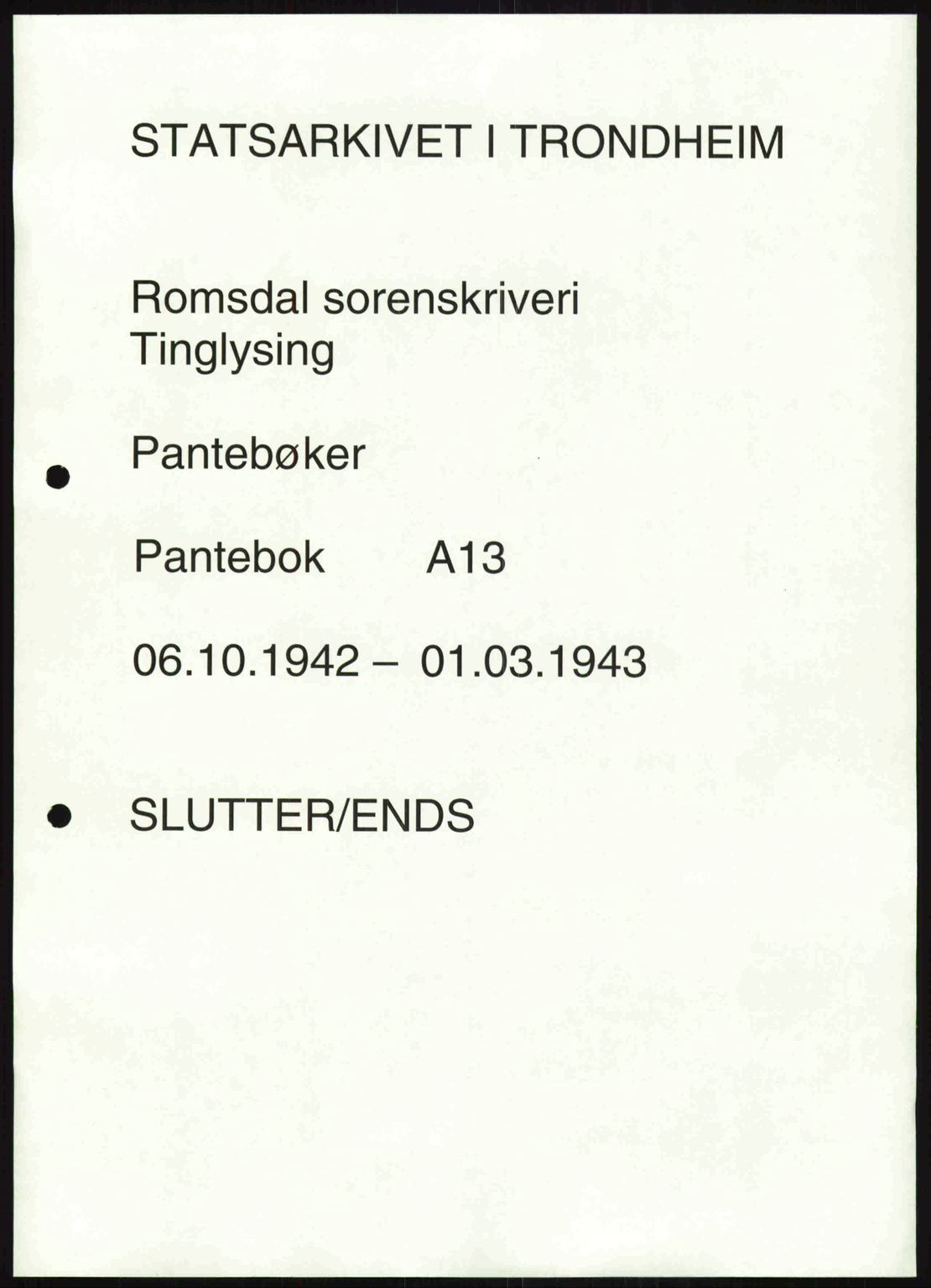 Romsdal sorenskriveri, AV/SAT-A-4149/1/2/2C: Pantebok nr. A13, 1942-1943