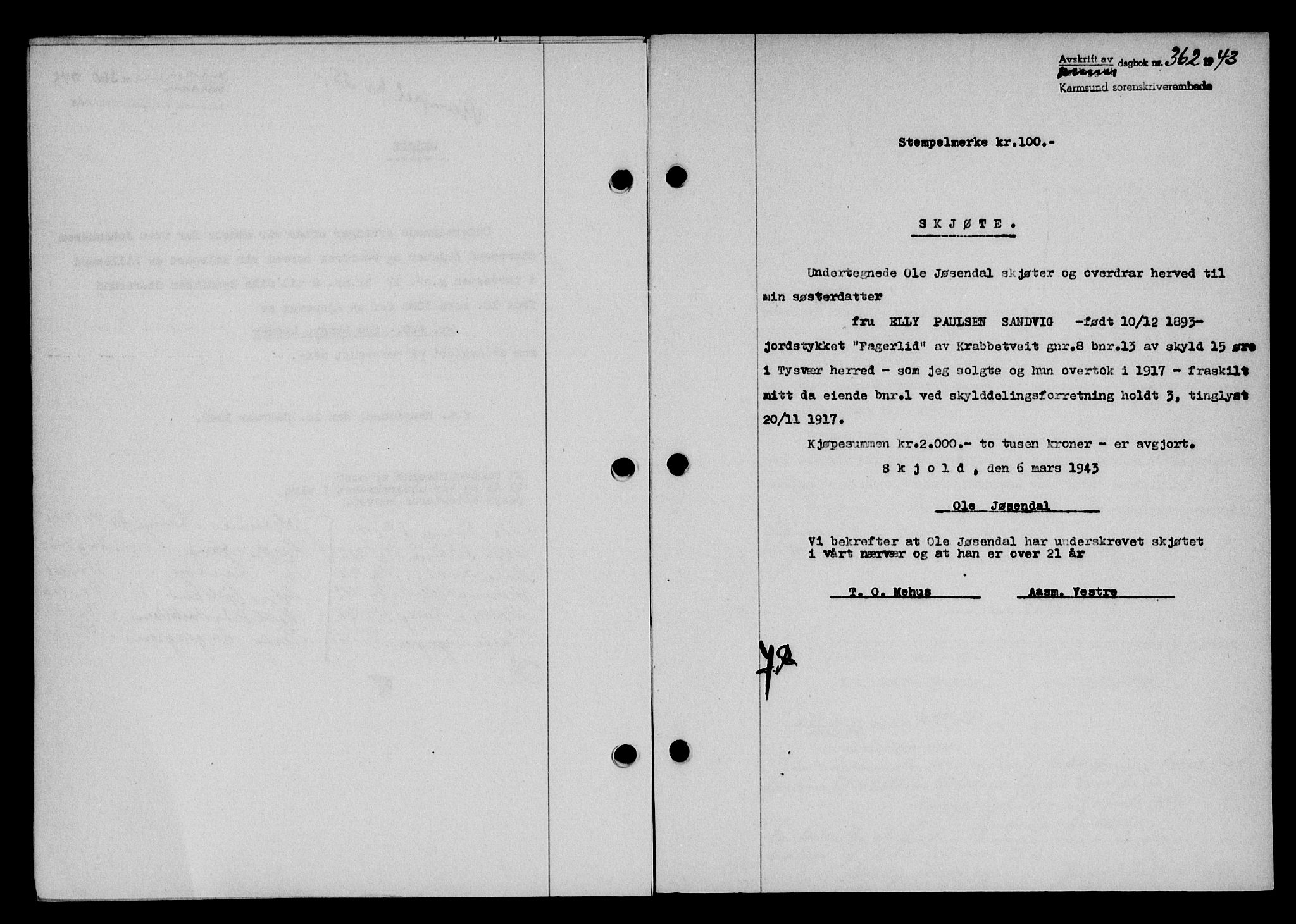 Karmsund sorenskriveri, SAST/A-100311/01/II/IIB/L0079: Pantebok nr. 60A, 1942-1943, Dagboknr: 362/1943