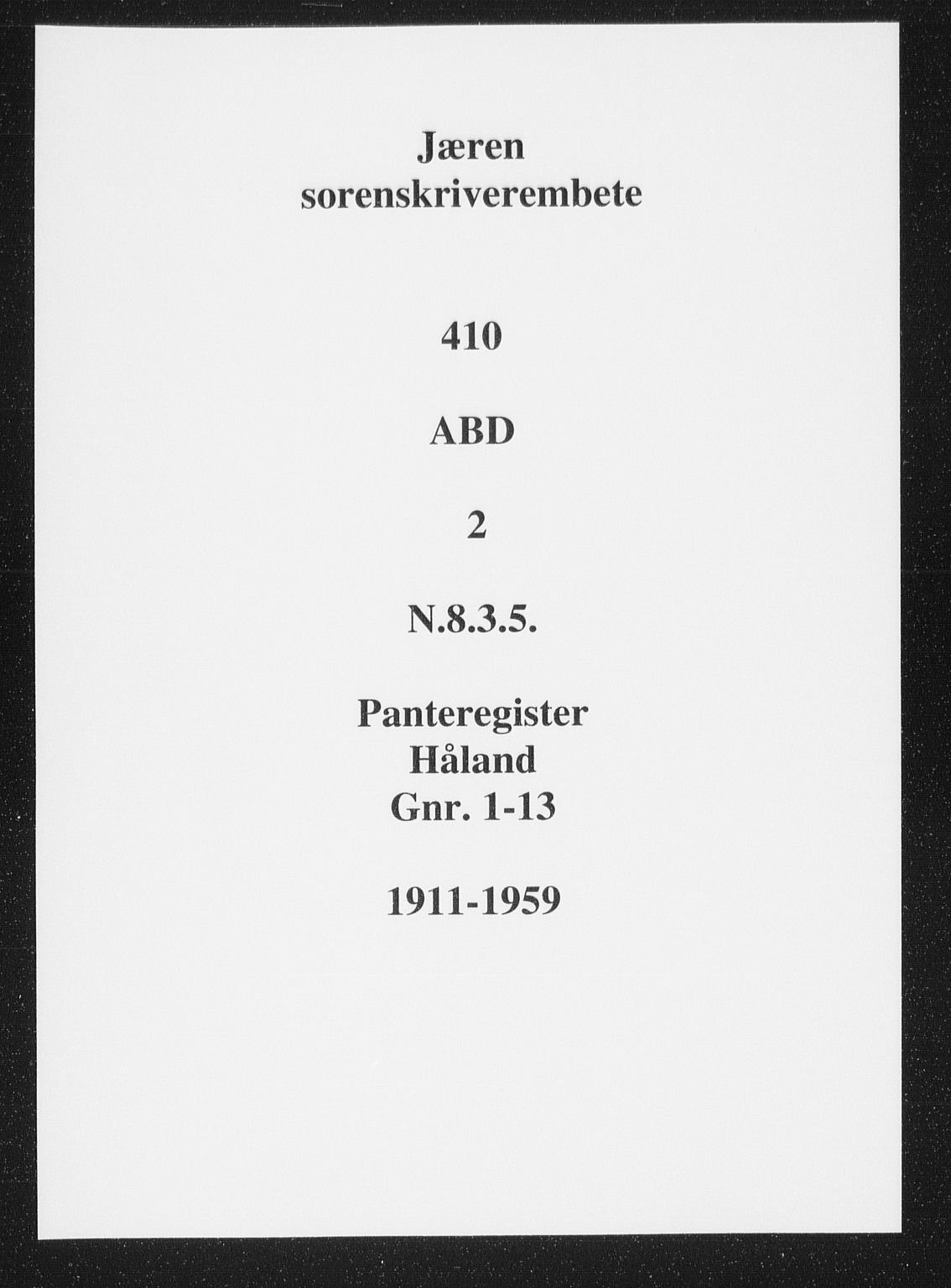 Jæren sorenskriveri, SAST/A-100310/01/4/41/41ABD/L0002: Panteregister nr. 41 ABD2, 1911