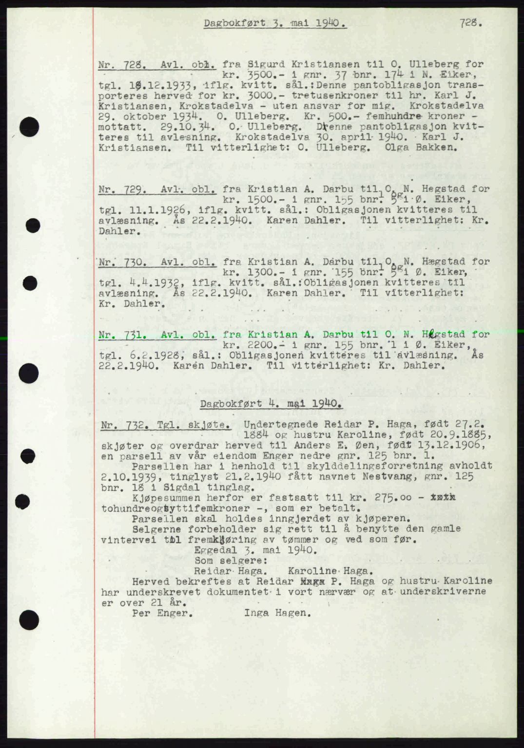 Eiker, Modum og Sigdal sorenskriveri, SAKO/A-123/G/Ga/Gab/L0041: Pantebok nr. A11, 1939-1940, Dagboknr: 728/1940