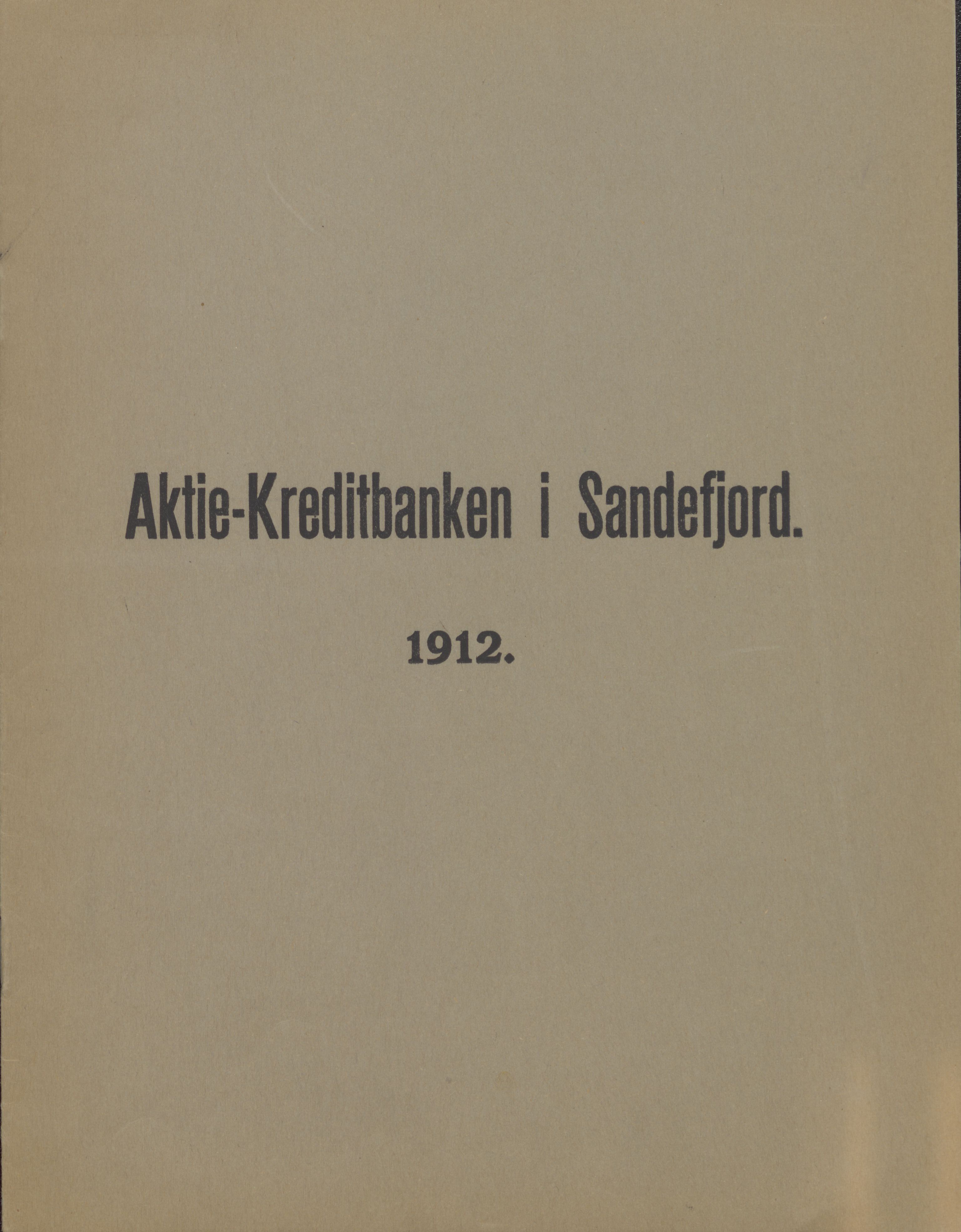 Privatbanken i Sandefjord AS, VEMU/ARS-A-1256/X/L0001: Årsberetninger, 1912-1929, s. 2