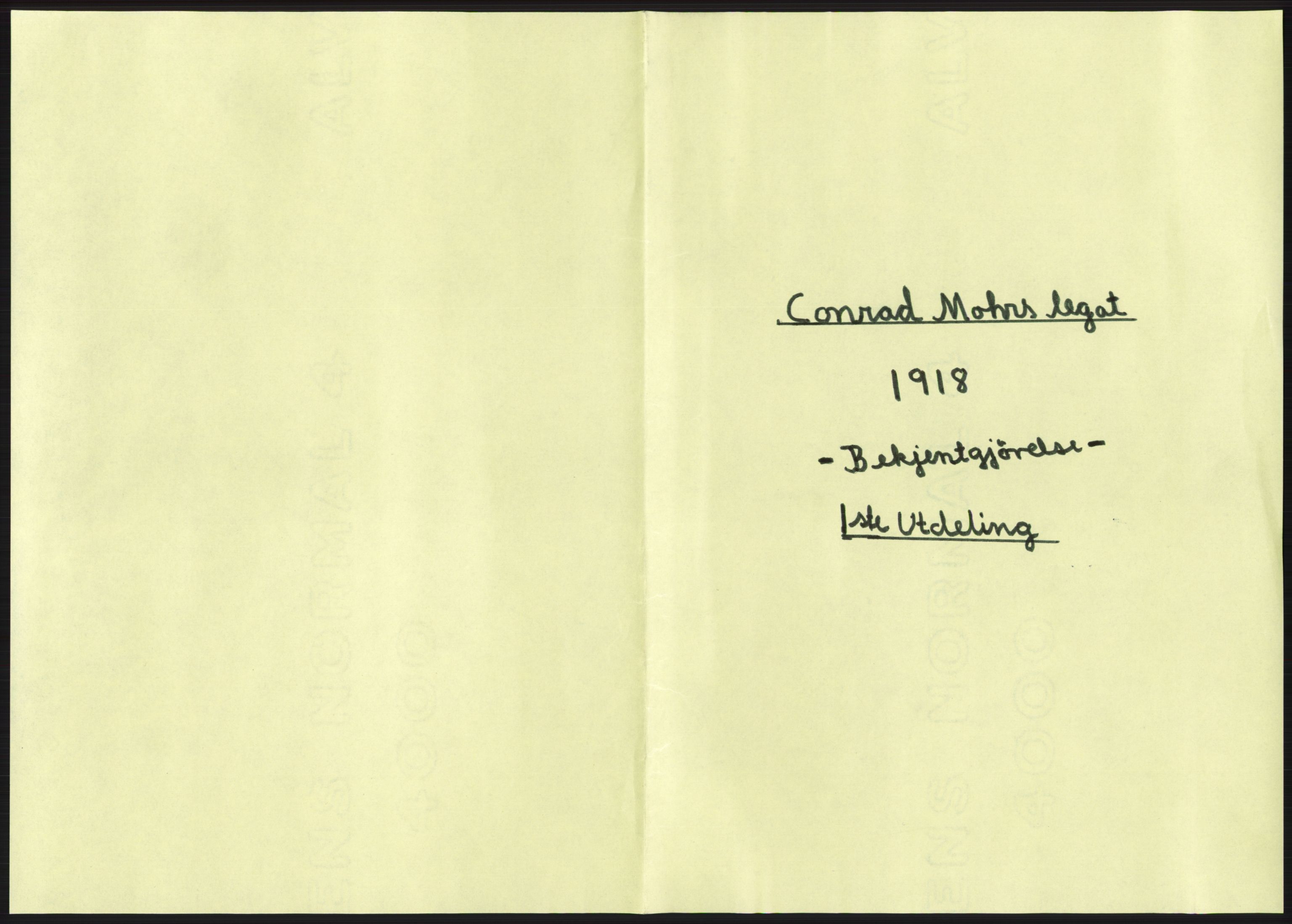 Kirke- og undervisningsdepartementet, 1. skolekontor D, AV/RA-S-1021/E/Ed/L0247: Conrad Mohrs legat
, 1918, s. 3