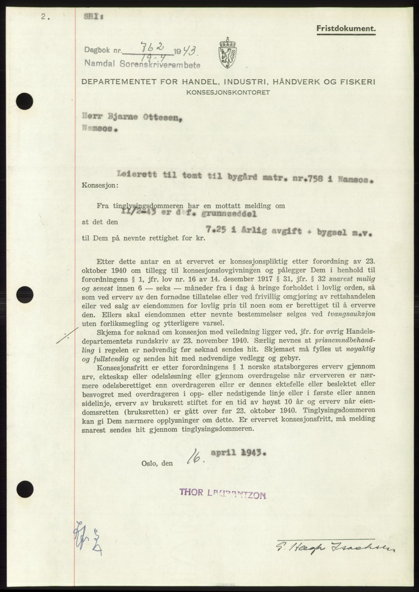 Namdal sorenskriveri, SAT/A-4133/1/2/2C: Pantebok nr. -, 1942-1943, Dagboknr: 762/1943
