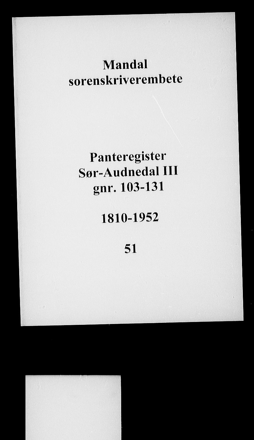 Mandal sorenskriveri, SAK/1221-0005/001/G/Ga/L0057: Panteregister nr. 51, 1810-1952