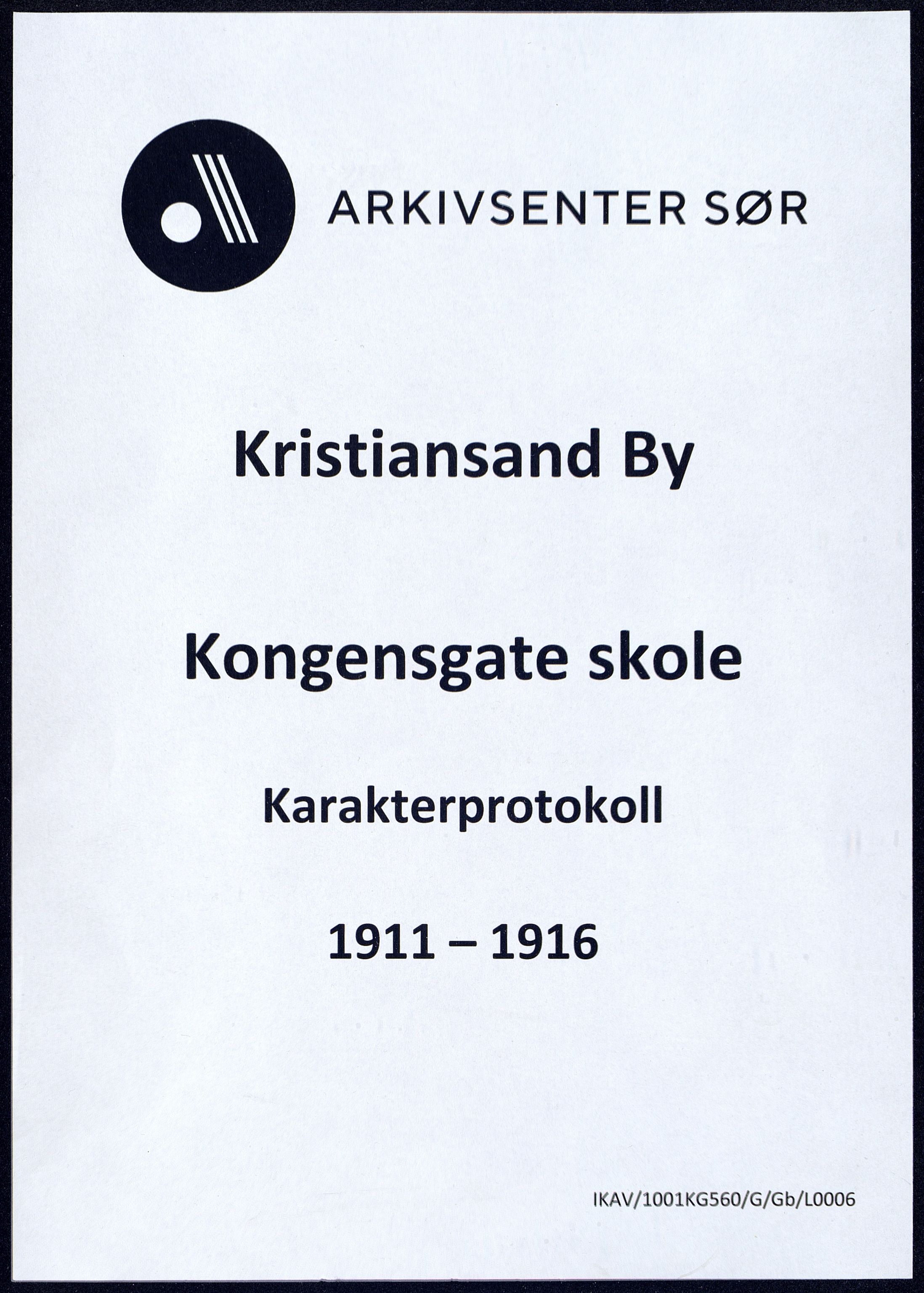 Kristiansand By - Kongensgate Skole, ARKSOR/1001KG560/G/Gb/L0006/0007: Karakterprotokoller / Karakterprotokoll, 1911-1916