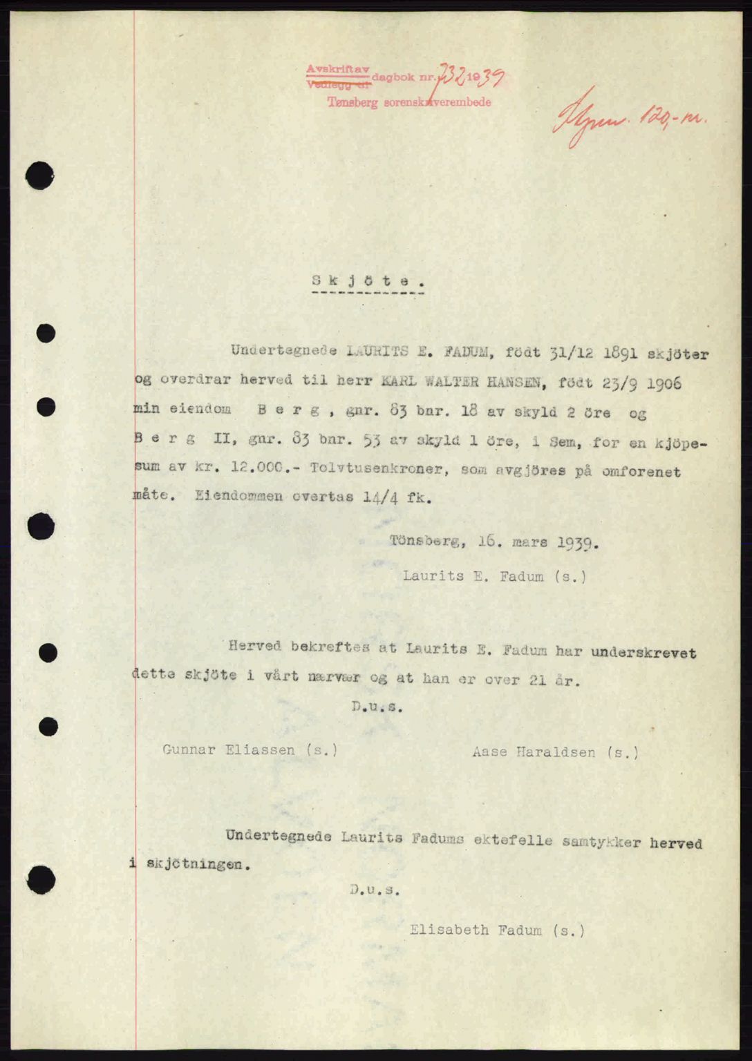Jarlsberg sorenskriveri, SAKO/A-131/G/Ga/Gaa/L0006: Pantebok nr. A-6, 1938-1939, Dagboknr: 732/1939