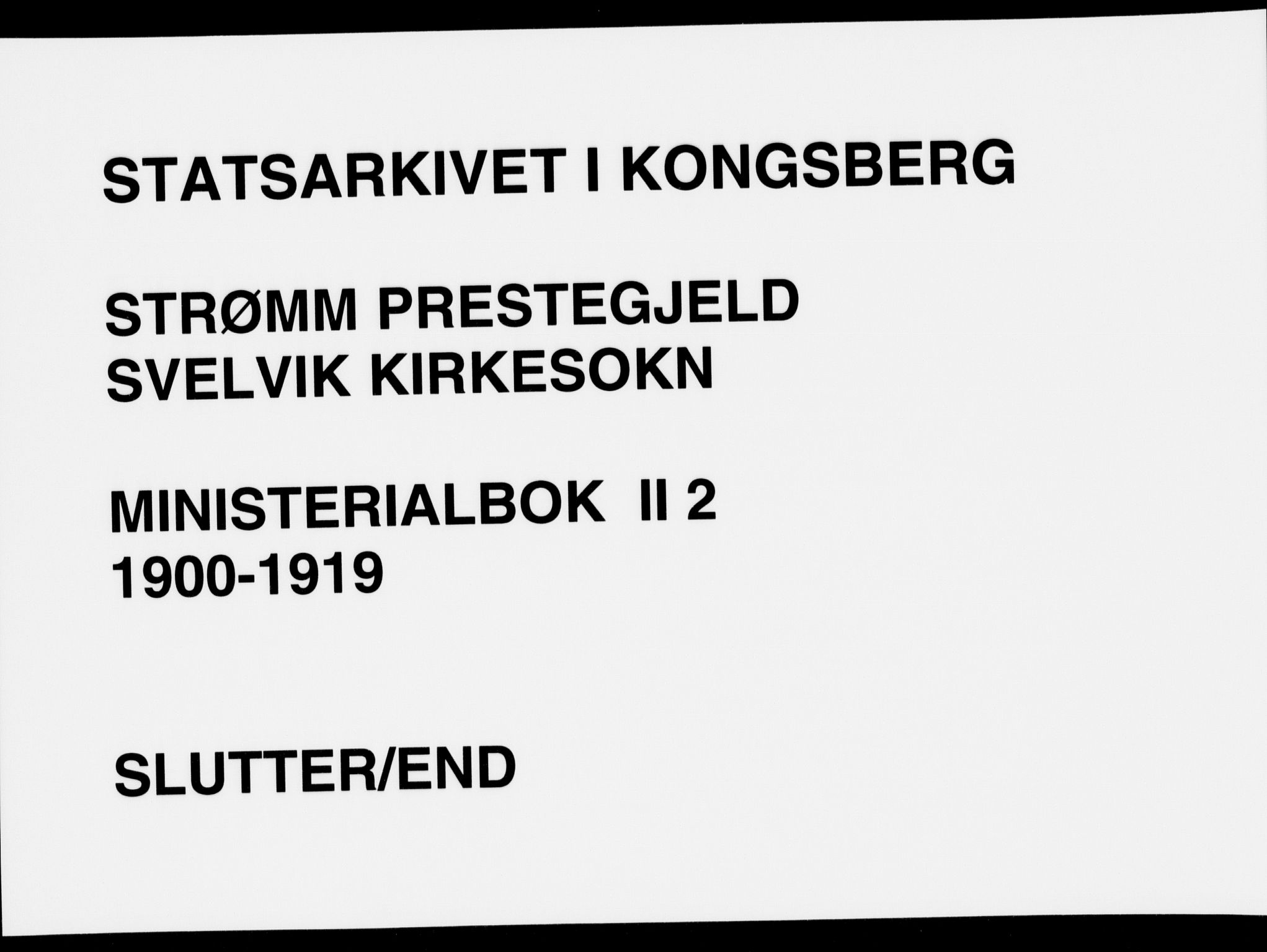 Strømm kirkebøker, AV/SAKO-A-322/F/Fb/L0002: Ministerialbok nr. II 2, 1900-1919