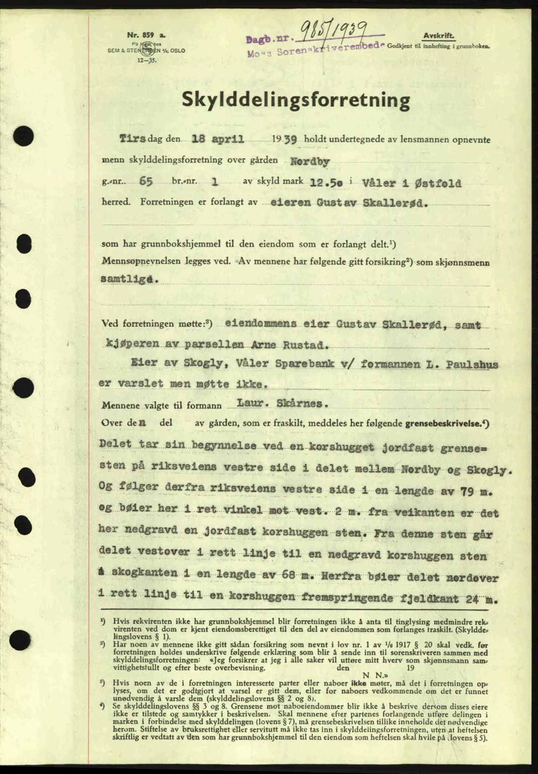 Moss sorenskriveri, SAO/A-10168: Pantebok nr. A5, 1938-1939, Dagboknr: 985/1939