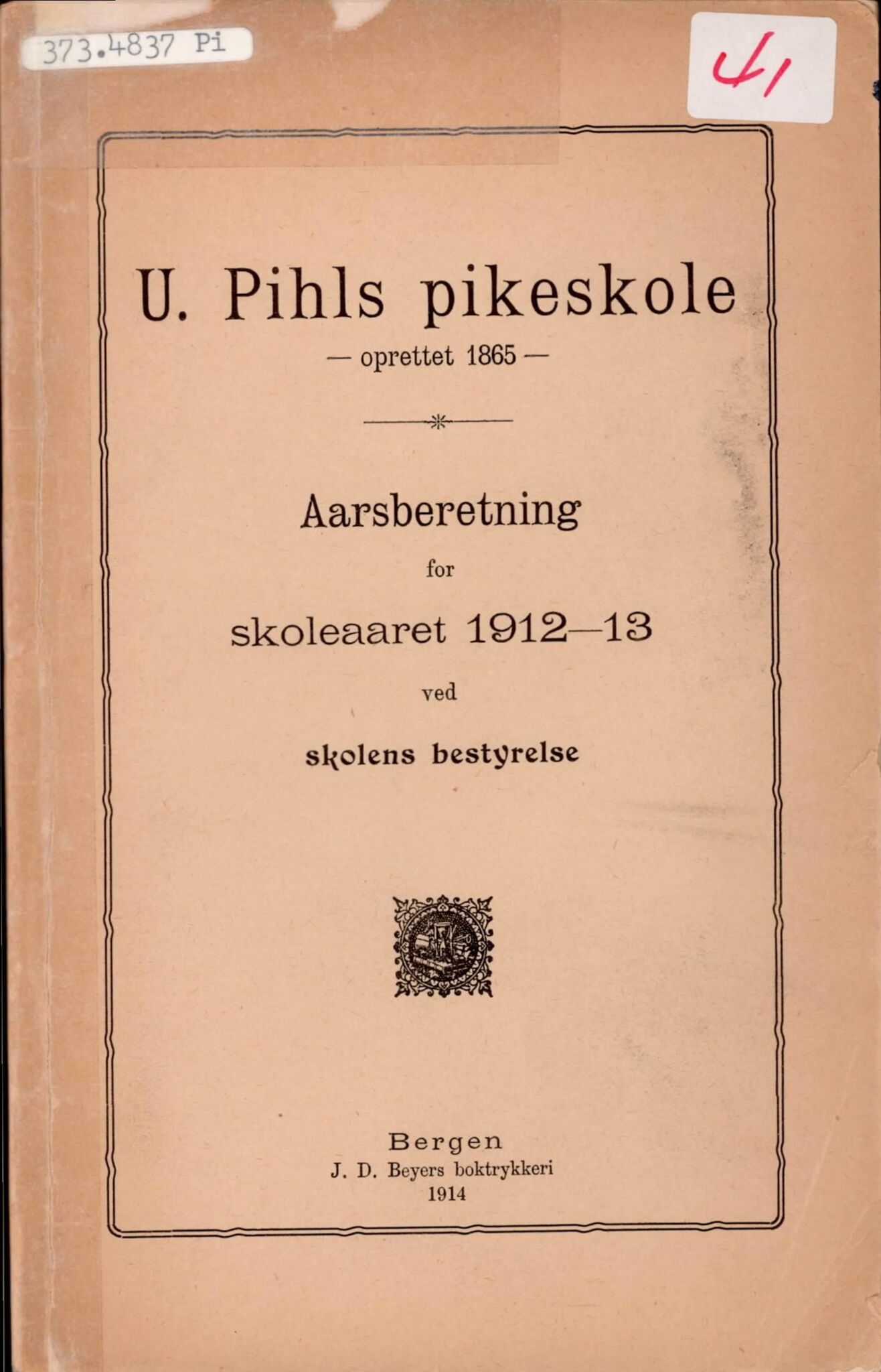 U Pihls skole, BBA/A-1248/M/Ma/L0001/0022: Årsmeldinger / Årsmelding 1912 - 1913, 1912-1913
