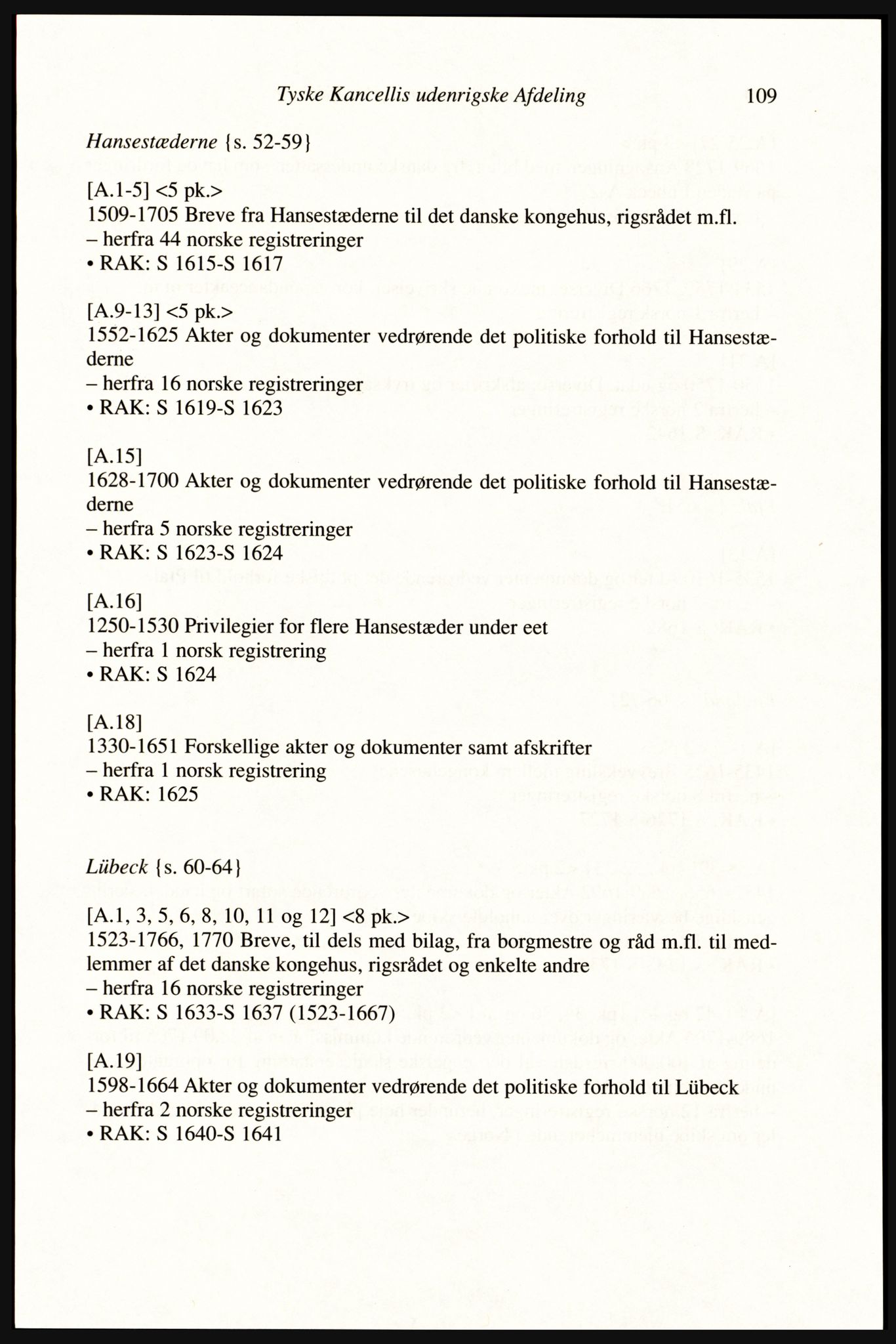 Publikasjoner utgitt av Arkivverket, PUBL/PUBL-001/A/0002: Erik Gøbel: NOREG, Tværregistratur over norgesrelevant materiale i Rigsarkivet i København (2000), 2000, s. 111