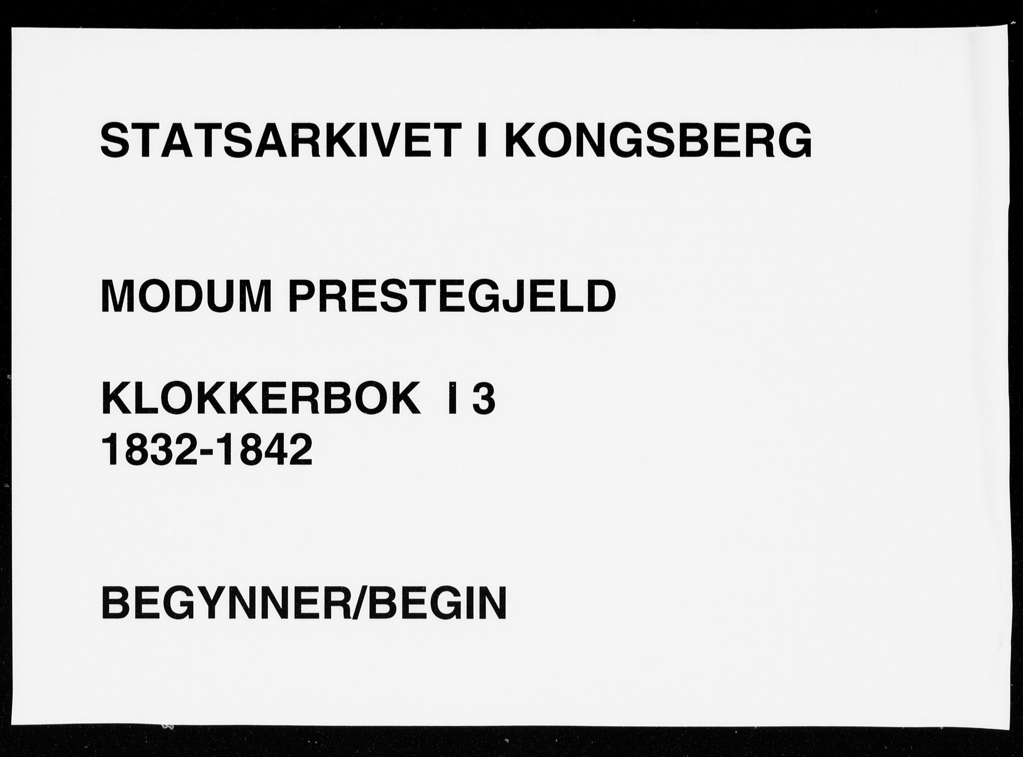 Modum kirkebøker, AV/SAKO-A-234/G/Ga/L0003: Klokkerbok nr. I 3, 1832-1842