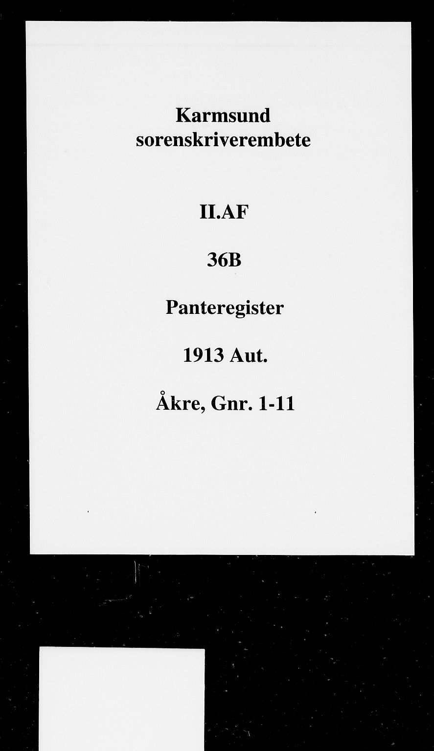 Karmsund sorenskriveri, SAST/A-100311/01/II/IIA/L0036B: Panteregister nr. II AF 36B, 1913